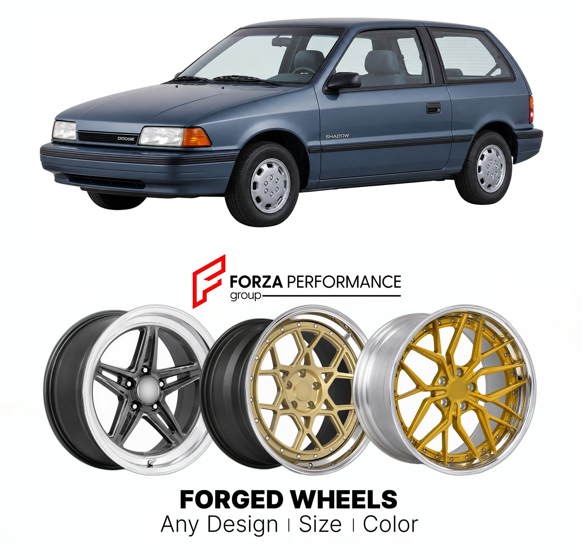FORGED WHEELS RIMS for DODGE SHADOW 1990 - 1994

Custom forged wheels for Dodge Shadow 1990 - 1994. Made-to-order monoblock, 2-piece and 3-piece rims in custom sizes, offsets, colors and finishes with guaranteed fitment.

We manufacture premium quality forged wheels rims for Dodge Shadow 1990 - 1994 in any design, size, color.

THIS WHEEL DESIGN CAN BE CUSTOM-MADE FOR YOUR CAR IN ANY SIZE AND COLOR OPTIONS
Available in monoblock, 2-piece, 3-piece, duoblock, beadlock
3D wheel renderings are provided accordin