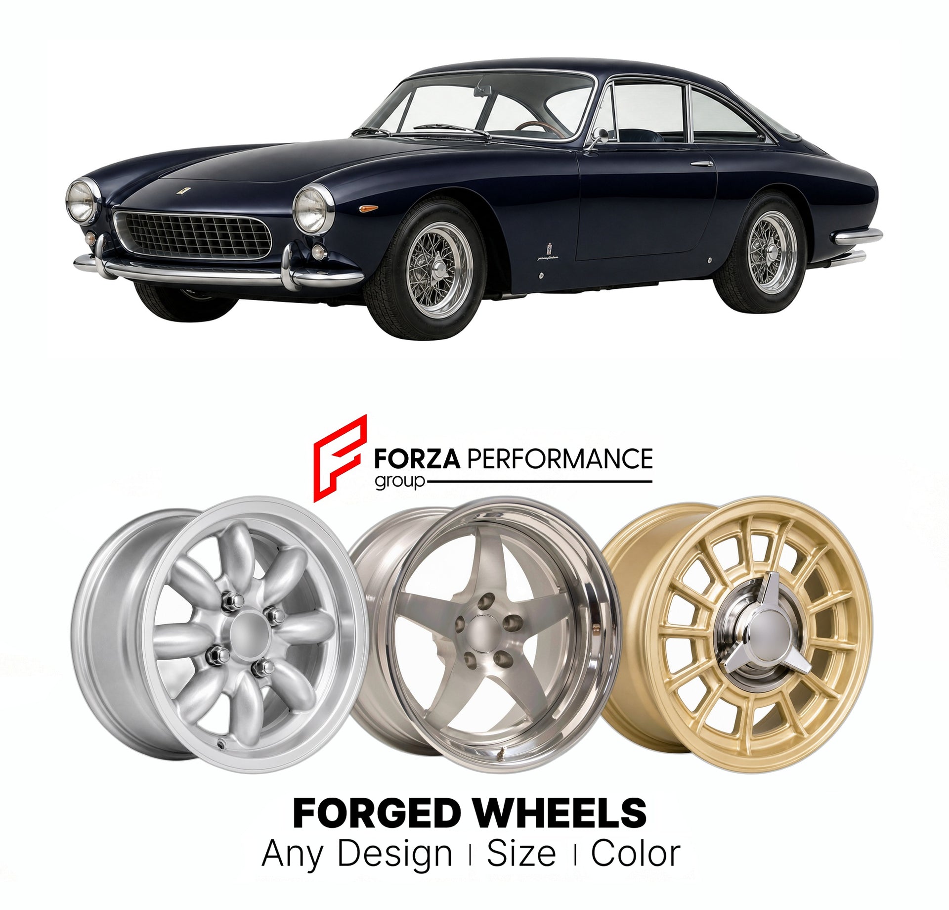 CUSTOM CLASSIC VINTAGE RESTOMOD RETRO OLD SCHOOL FORGED WHEELS RIMS for FERRARI 250 GT L LUSSO 1962 - 1964

Custom forged wheels for Ferrari 250 GT L Lusso 1962 - 1964. Classic, vintage, restomod wheel designs made to order in custom sizes, offsets, colors and finishes.

We manufacture premium quality forged wheels rims for Ferrari 250 GT L Lusso 1962 - 1964 in any design, size, color.

THIS WHEEL DESIGN CAN BE CUSTOM-MADE FOR YOUR CAR IN ANY SIZE AND COLOR OPTIONS
Available in monoblock, 2-piece, 3-piece, 