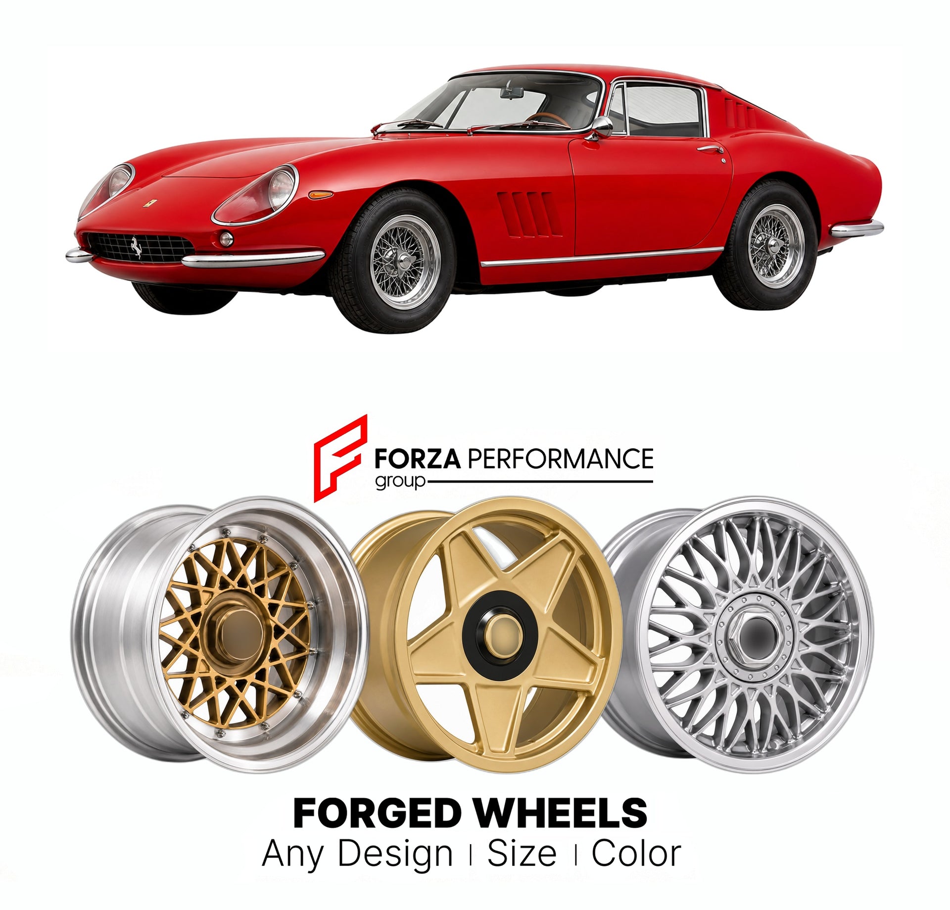 CUSTOM CLASSIC VINTAGE RESTOMOD RETRO OLD SCHOOL FORGED WHEELS RIMS for FERRARI 275 GTB GTS 1964 - 1968

Custom forged wheels for Ferrari 275 GTB GTS 1964 - 1968. Classic, vintage, restomod wheel designs made to order in custom sizes, offsets, colors and finishes.

We manufacture premium quality forged wheels rims for Ferrari 275 GTB GTS 1964 - 1968 in any design, size, color.

THIS WHEEL DESIGN CAN BE CUSTOM-MADE FOR YOUR CAR IN ANY SIZE AND COLOR OPTIONS
Available in monoblock, 2-piece, 3-piece, duoblock,