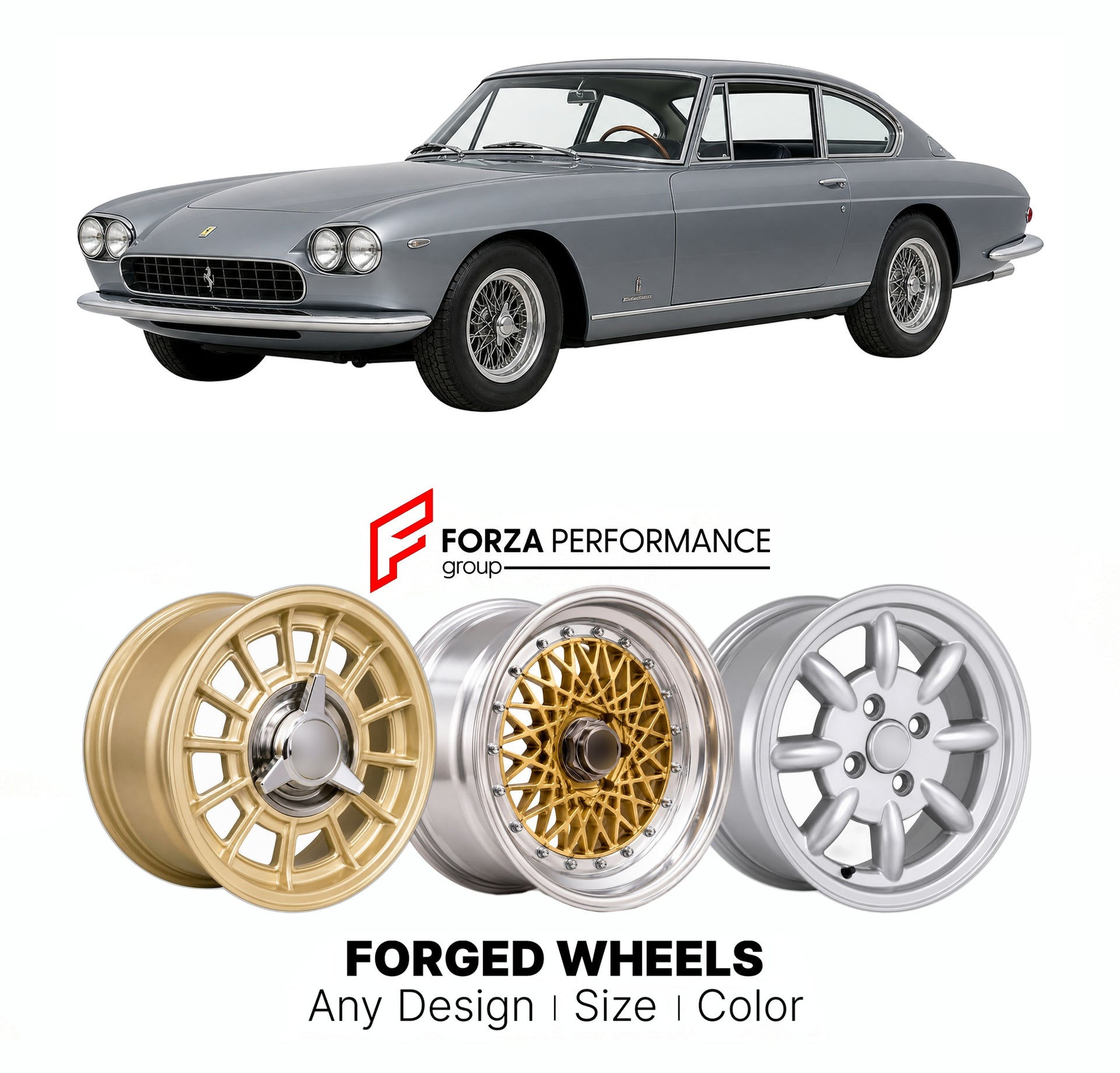 CUSTOM CLASSIC VINTAGE RESTOMOD RETRO OLD SCHOOL FORGED WHEELS RIMS for FERRARI 330 GT 2+2 SERIES I INTERIM 1965 - 1965

Custom forged wheels for Ferrari 330 GT 2+2 Series I Interim 1965 - 1965. Classic, vintage, restomod wheel designs made to order in custom sizes, offsets, colors and finishes.

We manufacture premium quality forged wheels rims for Ferrari 330 GT 2+2 Series I Interim 1965 - 1965 in any design, size, color.

THIS WHEEL DESIGN CAN BE CUSTOM-MADE FOR YOUR CAR IN ANY SIZE AND COLOR OPTIONS
Ava