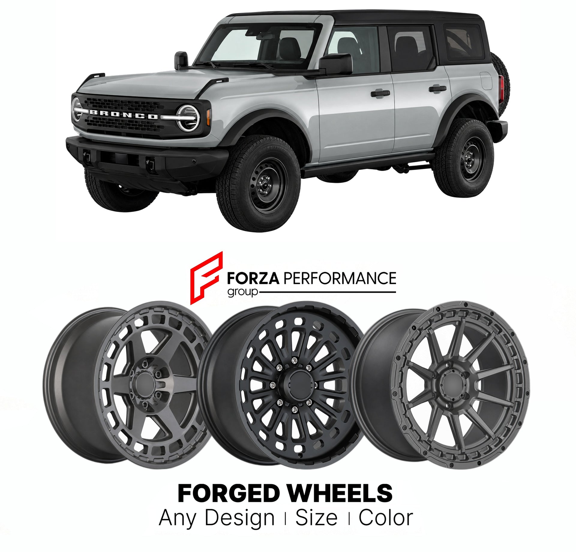 FORGED WHEELS RIMS for FORD BRONCO BASE 2021+

Custom forged wheels for Ford Bronco Base 2021+. Made-to-order monoblock, 2-piece and 3-piece rims in custom sizes, offsets, colors and finishes with guaranteed fitment.

We manufacture premium quality forged wheels rims for Ford Bronco Base 2021+ in any design, size, color.

THIS WHEEL DESIGN CAN BE CUSTOM-MADE FOR YOUR CAR IN ANY SIZE AND COLOR OPTIONS
Available in monoblock, 2-piece, 3-piece, duoblock, beadlock
3D wheel renderings are provided according to t