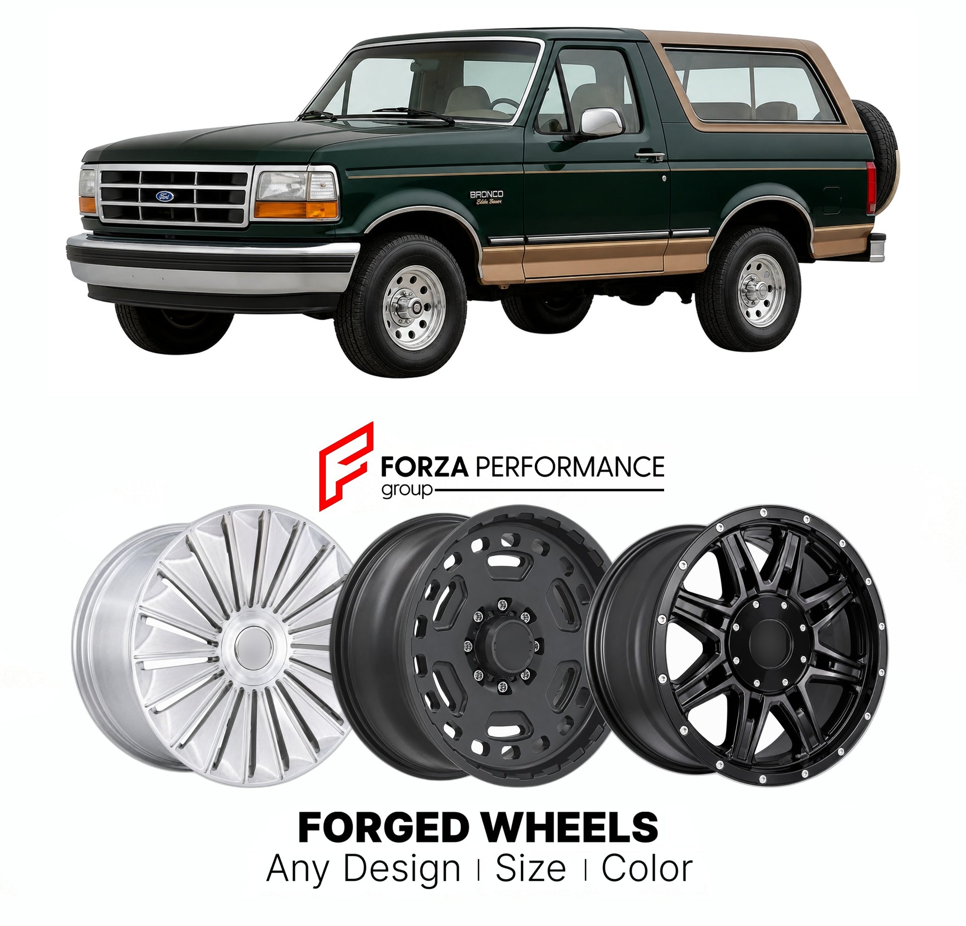 FORGED WHEELS RIMS for FORD BRONCO EDDIE BAUER TRIM 1992 - 1996

Custom forged wheels for Ford Bronco Eddie Bauer Trim 1992 - 1996. Made-to-order monoblock, 2-piece and 3-piece rims in custom sizes, offsets, colors and finishes with guaranteed fitment.

We manufacture premium quality forged wheels rims for Ford Bronco Eddie Bauer Trim 1992 - 1996 in any design, size, color.

THIS WHEEL DESIGN CAN BE CUSTOM-MADE FOR YOUR CAR IN ANY SIZE AND COLOR OPTIONS
Available in monoblock, 2-piece, 3-piece, duoblock, be