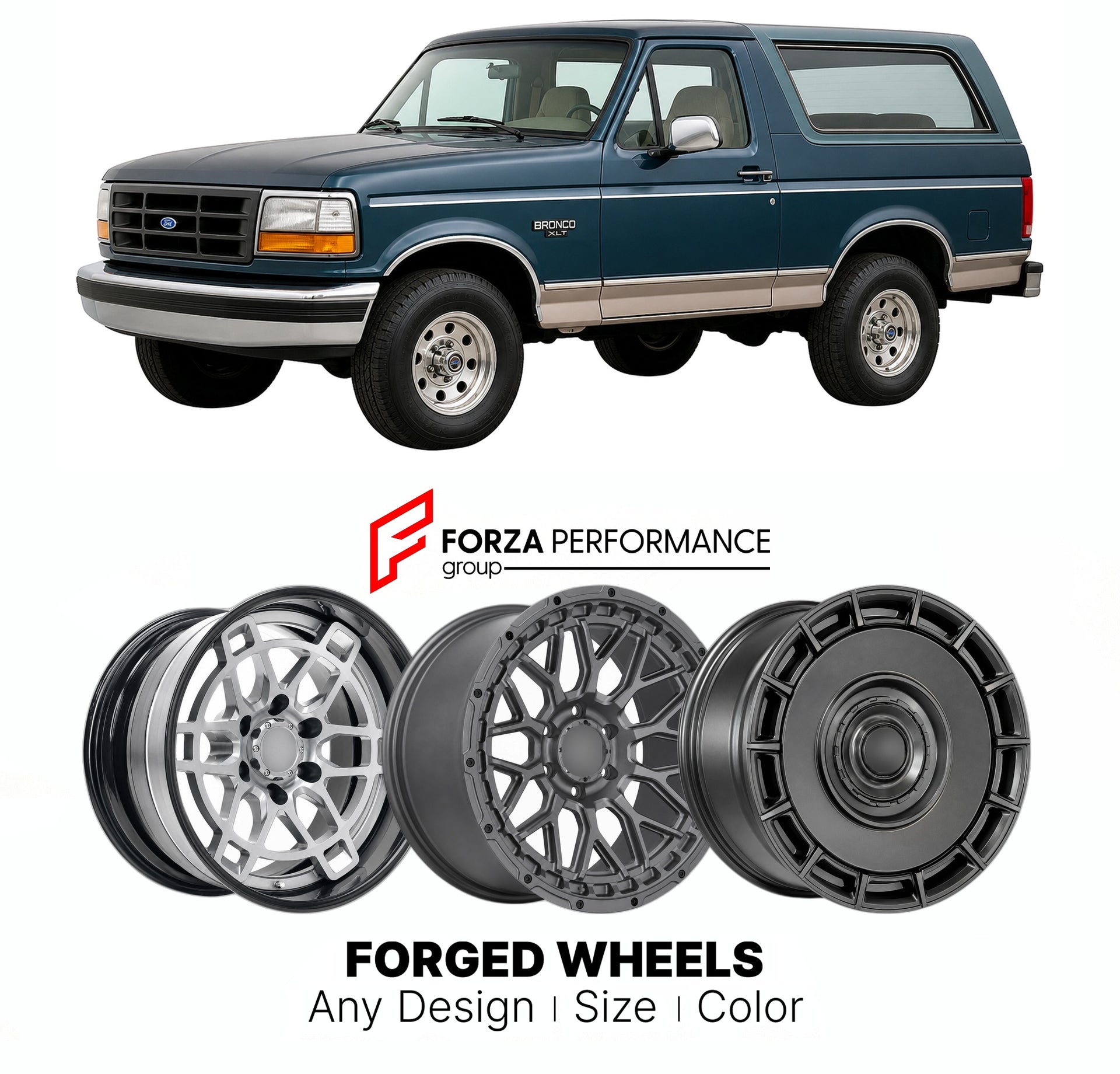 FORGED WHEELS RIMS for FORD BRONCO XLT 1992 - 1996

Custom forged wheels for Ford Bronco XLT 1992 - 1996. Made-to-order monoblock, 2-piece and 3-piece rims in custom sizes, offsets, colors and finishes with guaranteed fitment.

We manufacture premium quality forged wheels rims for Ford Bronco XLT 1992 - 1996 in any design, size, color.

THIS WHEEL DESIGN CAN BE CUSTOM-MADE FOR YOUR CAR IN ANY SIZE AND COLOR OPTIONS
Available in monoblock, 2-piece, 3-piece, duoblock, beadlock
3D wheel renderings are provided