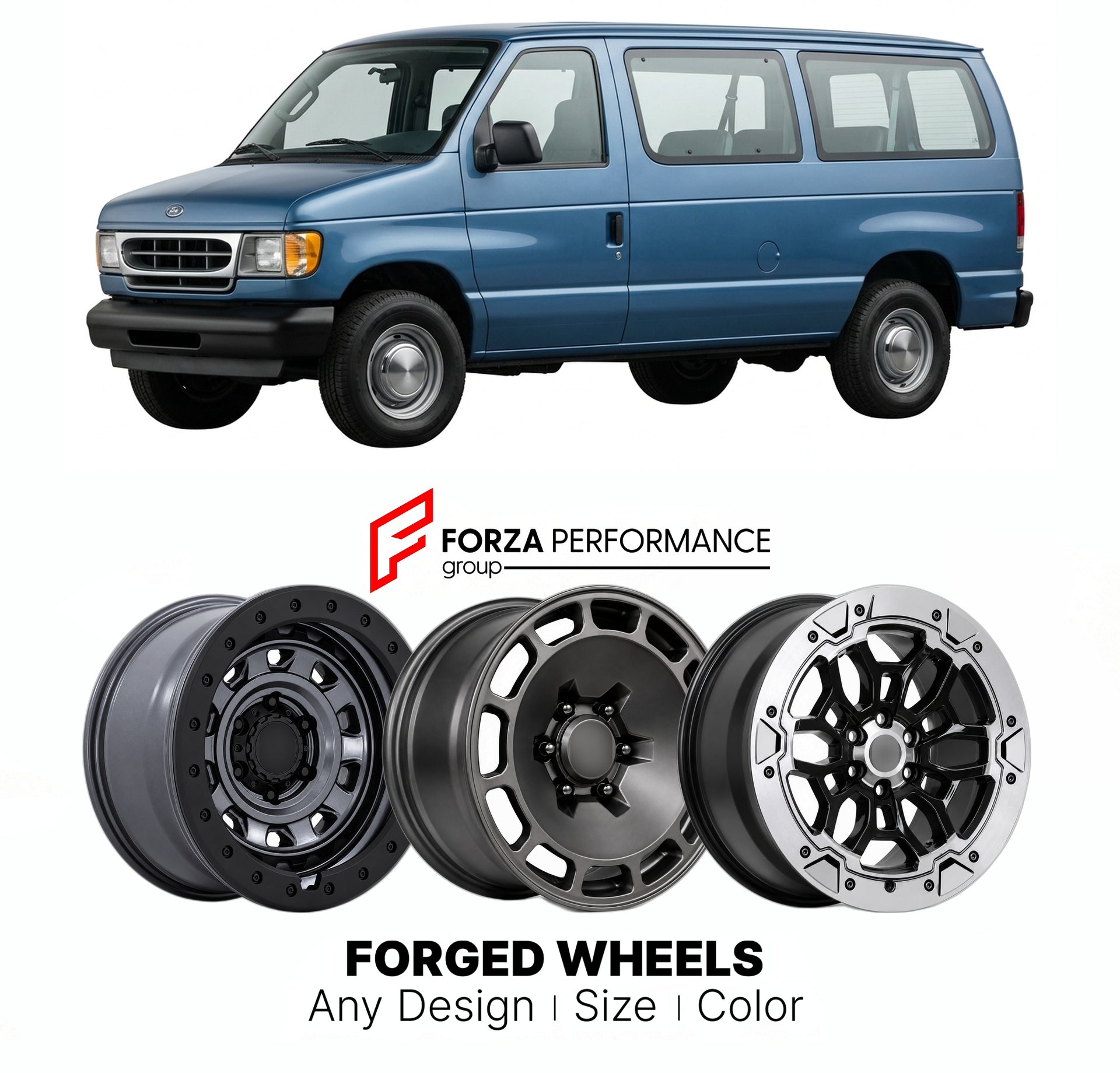 FORGED WHEELS RIMS for FORD E-SERIES 1992 - 2014

Custom forged wheels for Ford E-Series 1992 - 2014. Made-to-order monoblock, 2-piece and 3-piece rims in custom sizes, offsets, colors and finishes with guaranteed fitment.

We manufacture premium quality forged wheels rims for Ford E-Series 1992 - 2014 in any design, size, color.

THIS WHEEL DESIGN CAN BE CUSTOM-MADE FOR YOUR CAR IN ANY SIZE AND COLOR OPTIONS
Available in monoblock, 2-piece, 3-piece, duoblock, beadlock
3D wheel renderings are provided accor