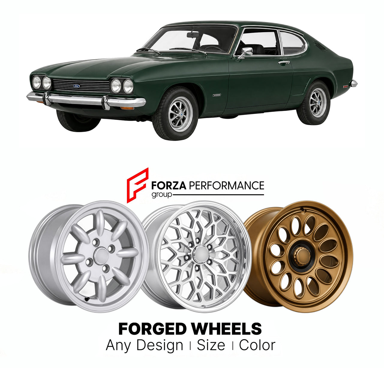 CUSTOM CLASSIC VINTAGE RESTOMOD RETRO OLD SCHOOL FORGED WHEELS RIMS for FORD EUROPE CAPRI GRANADA SIERRA MONDEO MK 1 1968 - 1974

Custom forged wheels for Ford Europe Capri Granada Sierra Mondeo MK 1 1968 - 1974. Classic, vintage, restomod wheel designs made to order in custom sizes, offsets, colors and finishes.

We manufacture premium quality forged wheels rims for Ford Europe Capri Granada Sierra Mondeo MK 1 1968 - 1974 in any design, size, color.

THIS WHEEL DESIGN CAN BE CUSTOM-MADE FOR YOUR CAR IN ANY