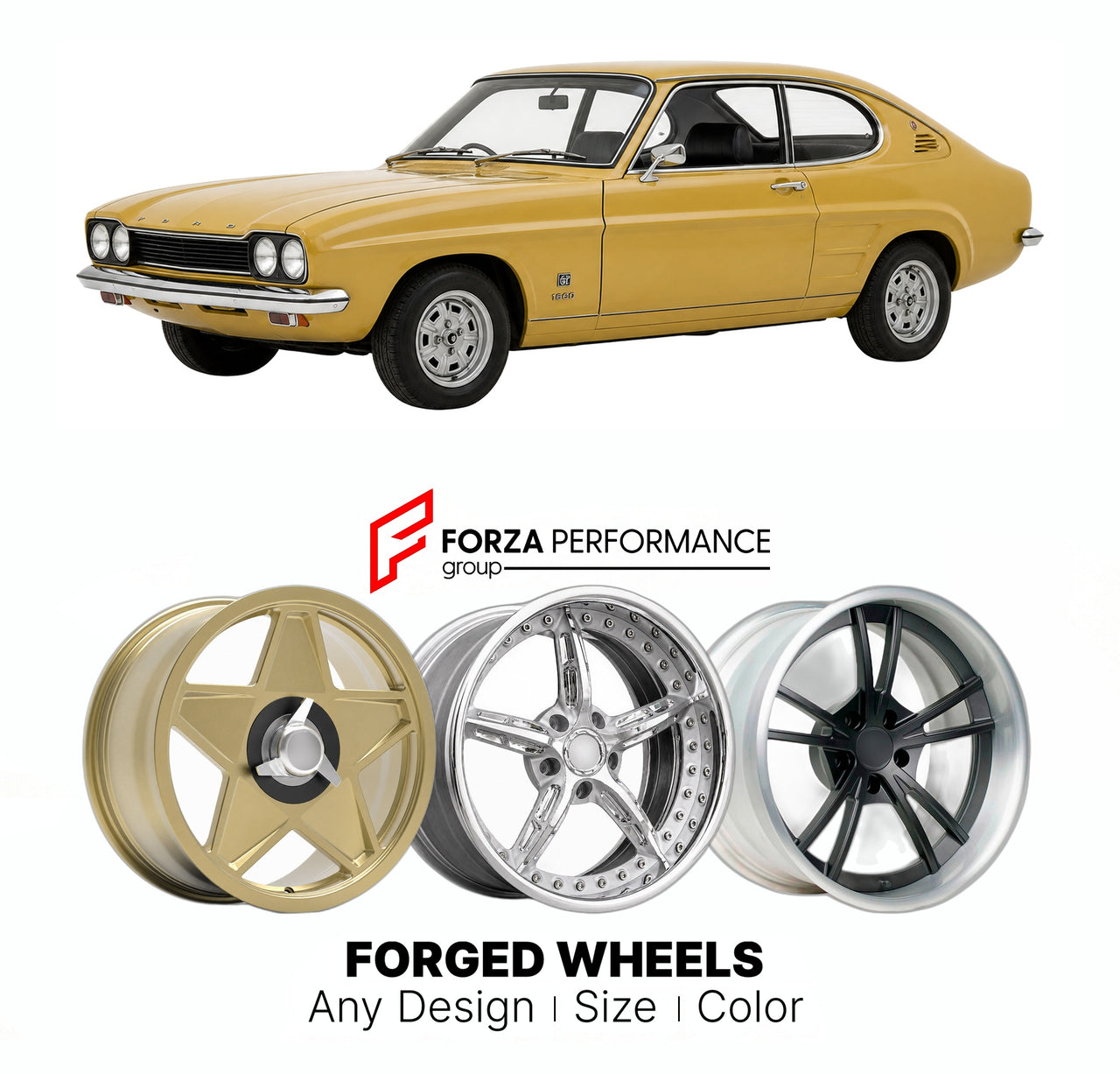 CUSTOM CLASSIC VINTAGE RESTOMOD RETRO OLD SCHOOL FORGED WHEELS RIMS for FORD EUROPE CAPRI GRANADA SIERRA MONDEO MK 2 1974 - 1978

Custom forged wheels for Ford Europe Capri Granada Sierra Mondeo MK 2 1974 - 1978. Classic, vintage, restomod wheel designs made to order in custom sizes, offsets, colors and finishes.

We manufacture premium quality forged wheels rims for Ford Europe Capri Granada Sierra Mondeo MK 2 1974 - 1978 in any design, size, color.

THIS WHEEL DESIGN CAN BE CUSTOM-MADE FOR YOUR CAR IN ANY