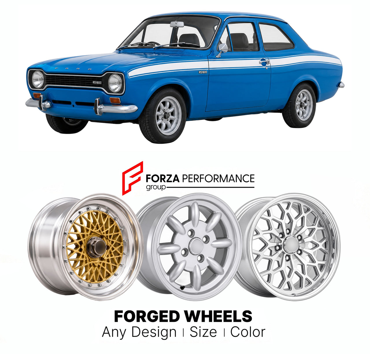 CUSTOM CLASSIC VINTAGE RESTOMOD RETRO OLD SCHOOL FORGED WHEELS RIMS for FORD EUROPE ESCORT FOCUS RS1600 MK 1 1970 - 1974

Custom forged wheels for Ford Europe Escort Focus RS1600 MK 1 1970 - 1974. Classic, vintage, restomod wheel designs made to order in custom sizes, offsets, colors and finishes.

We manufacture premium quality forged wheels rims for Ford Europe Escort Focus RS1600 MK 1 1970 - 1974 in any design, size, color.

THIS WHEEL DESIGN CAN BE CUSTOM-MADE FOR YOUR CAR IN ANY SIZE AND COLOR OPTIONS
