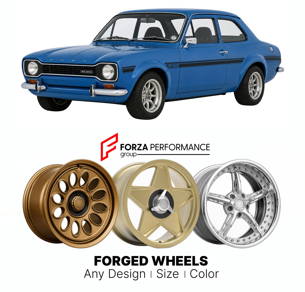 CUSTOM CLASSIC VINTAGE RESTOMOD RETRO OLD SCHOOL FORGED WHEELS RIMS for FORD EUROPE ESCORT FOCUS RS1800 MK 2 1975 - 1977

Custom forged wheels for Ford Europe Escort Focus RS1800 MK 2 1975 - 1977. Classic, vintage, restomod wheel designs made to order in custom sizes, offsets, colors and finishes.

We manufacture premium quality forged wheels rims for Ford Europe Escort Focus RS1800 MK 2 1975 - 1977 in any design, size, color.

THIS WHEEL DESIGN CAN BE CUSTOM-MADE FOR YOUR CAR IN ANY SIZE AND COLOR OPTIONS
