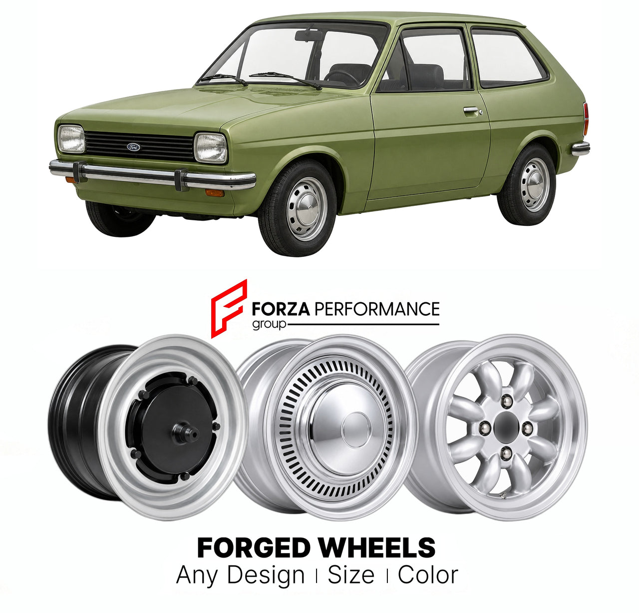 CUSTOM CLASSIC VINTAGE RESTOMOD RETRO OLD SCHOOL FORGED WHEELS RIMS for FORD EUROPE FIESTA PUMA MK 1 1976 - 1983

Custom forged wheels for Ford Europe Fiesta Puma MK 1 1976 - 1983. Classic, vintage, restomod wheel designs made to order in custom sizes, offsets, colors and finishes.

We manufacture premium quality forged wheels rims for Ford Europe Fiesta Puma MK 1 1976 - 1983 in any design, size, color.

THIS WHEEL DESIGN CAN BE CUSTOM-MADE FOR YOUR CAR IN ANY SIZE AND COLOR OPTIONS
Available in monoblock, 