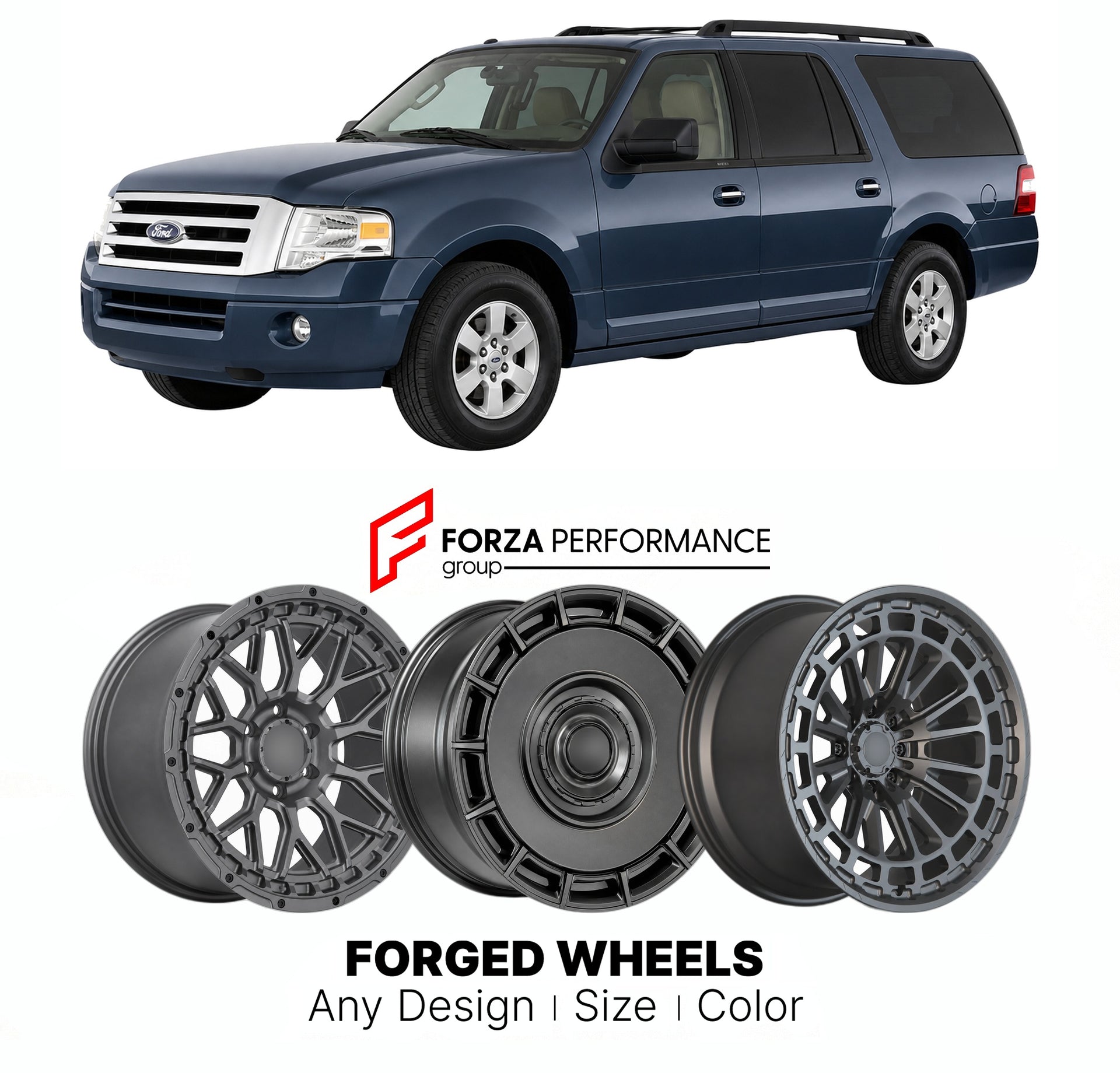 FORGED WHEELS RIMS for FORD EXPEDITION 2007 - 2017

Custom forged wheels for Ford Expedition 2007 - 2017. Made-to-order monoblock, 2-piece and 3-piece rims in custom sizes, offsets, colors and finishes with guaranteed fitment.

We manufacture premium quality forged wheels rims for Ford Expedition 2007 - 2017 in any design, size, color.

THIS WHEEL DESIGN CAN BE CUSTOM-MADE FOR YOUR CAR IN ANY SIZE AND COLOR OPTIONS
Available in monoblock, 2-piece, 3-piece, duoblock, beadlock
3D wheel renderings are provided