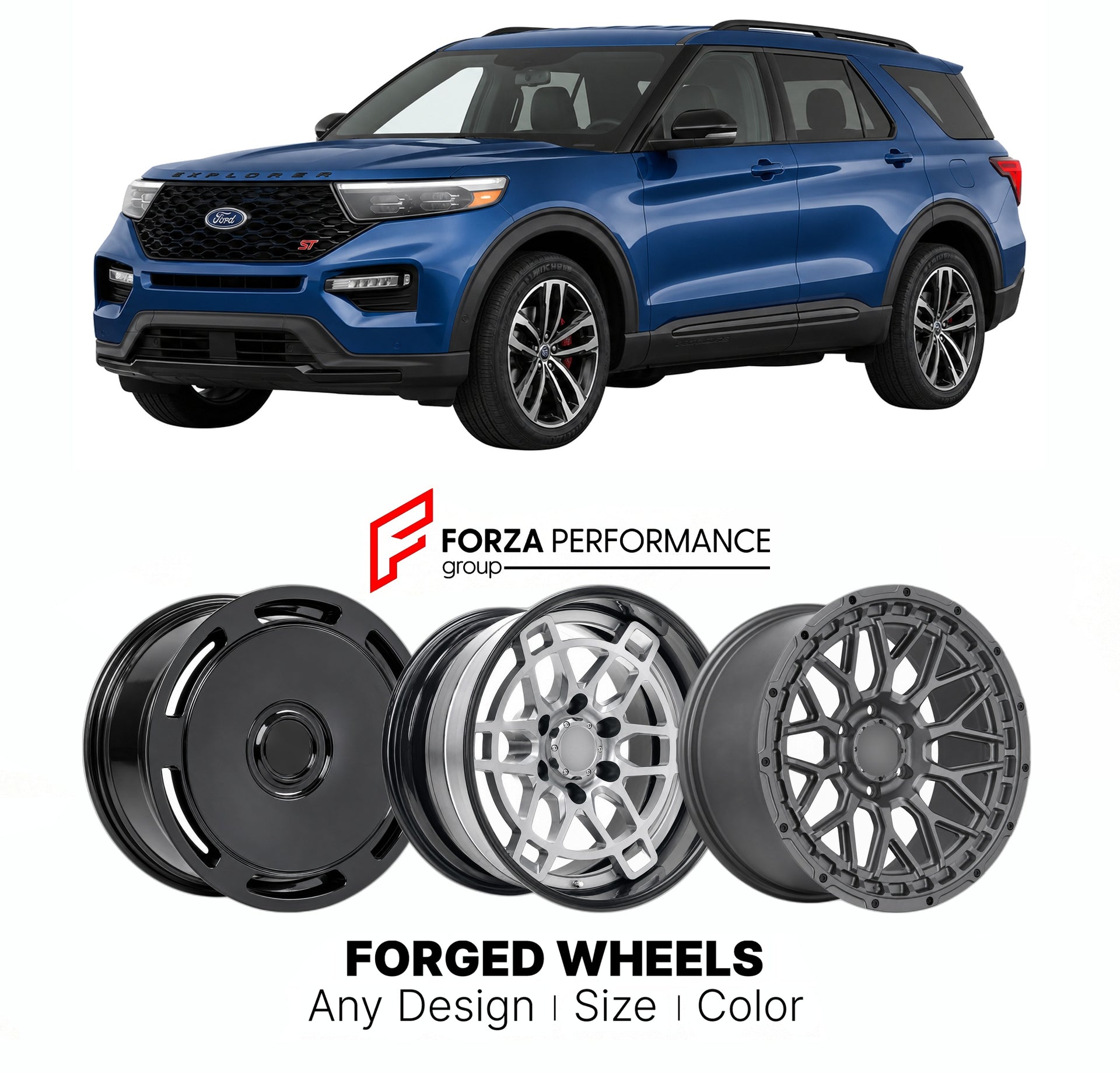 FORGED WHEELS RIMS for FORD EXPLORER ST 2020+

Custom forged wheels for Ford Explorer ST 2020+. Made-to-order monoblock, 2-piece and 3-piece rims in custom sizes, offsets, colors and finishes with guaranteed fitment.

We manufacture premium quality forged wheels rims for Ford Explorer ST 2020+ in any design, size, color.

THIS WHEEL DESIGN CAN BE CUSTOM-MADE FOR YOUR CAR IN ANY SIZE AND COLOR OPTIONS
Available in monoblock, 2-piece, 3-piece, duoblock, beadlock
3D wheel renderings are provided according to t