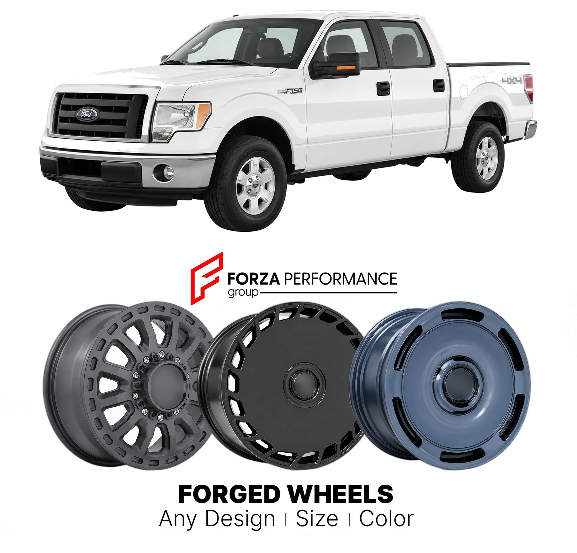 FORGED WHEELS RIMS for FORD F-150 2009 - 2014

Custom forged wheels for Ford F-150 2009 - 2014. Made-to-order monoblock, 2-piece and 3-piece rims in custom sizes, offsets, colors and finishes with guaranteed fitment.

We manufacture premium quality forged wheels rims for Ford F-150 2009 - 2014 in any design, size, color.

THIS WHEEL DESIGN CAN BE CUSTOM-MADE FOR YOUR CAR IN ANY SIZE AND COLOR OPTIONS
Available in monoblock, 2-piece, 3-piece, duoblock, beadlock
3D wheel renderings are provided according to t
