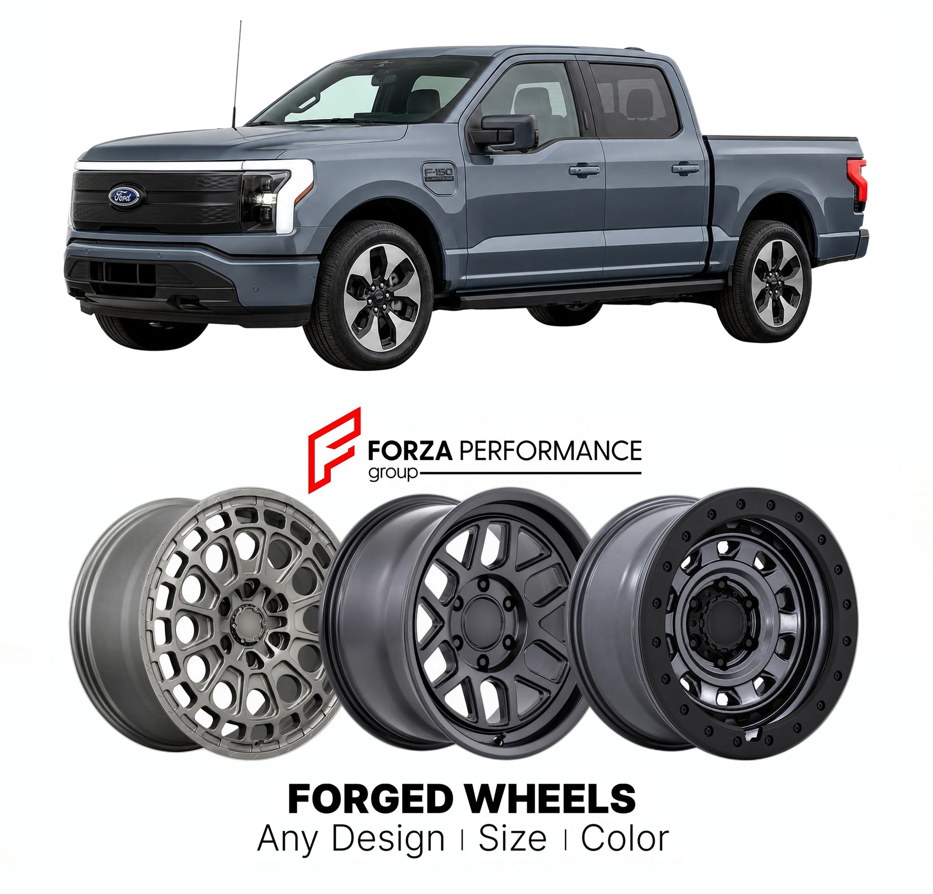 FORGED WHEELS RIMS for FORD F-150 LIGHTNING FLASH EV 2022+

Custom forged wheels for Ford F-150 Lightning Flash EV 2022+. Made-to-order monoblock, 2-piece and 3-piece rims in custom sizes, offsets, colors and finishes with guaranteed fitment.

We manufacture premium quality forged wheels rims for Ford F-150 Lightning Flash EV 2022+ in any design, size, color.

THIS WHEEL DESIGN CAN BE CUSTOM-MADE FOR YOUR CAR IN ANY SIZE AND COLOR OPTIONS
Available in monoblock, 2-piece, 3-piece, duoblock, beadlock
3D wheel