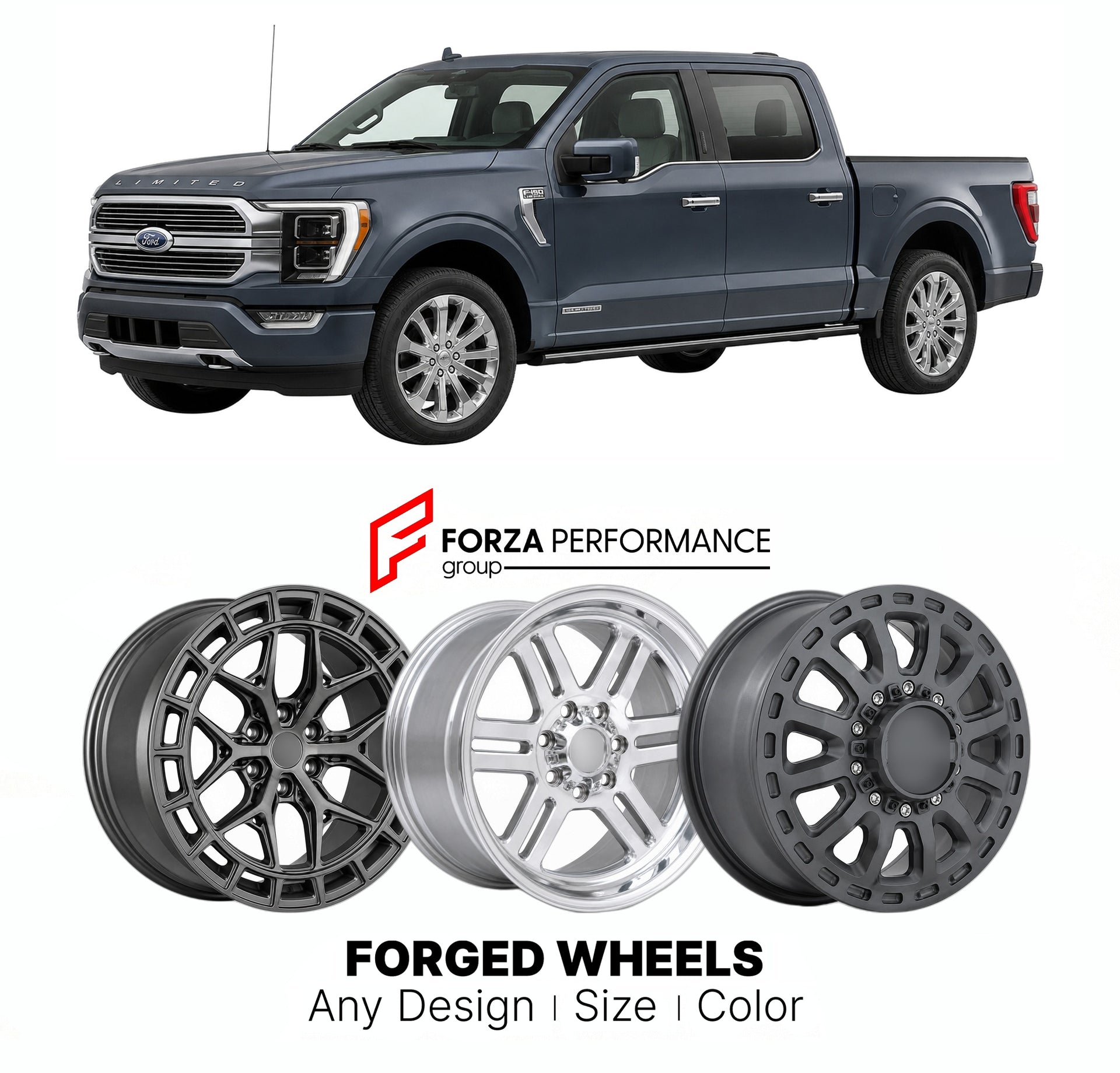 FORGED WHEELS RIMS for FORD F-150 LIMITED 2021+

Custom forged wheels for Ford F-150 Limited 2021+. Made-to-order monoblock, 2-piece and 3-piece rims in custom sizes, offsets, colors and finishes with guaranteed fitment.

We manufacture premium quality forged wheels rims for Ford F-150 Limited 2021+ in any design, size, color.

THIS WHEEL DESIGN CAN BE CUSTOM-MADE FOR YOUR CAR IN ANY SIZE AND COLOR OPTIONS
Available in monoblock, 2-piece, 3-piece, duoblock, beadlock
3D wheel renderings are provided accordin