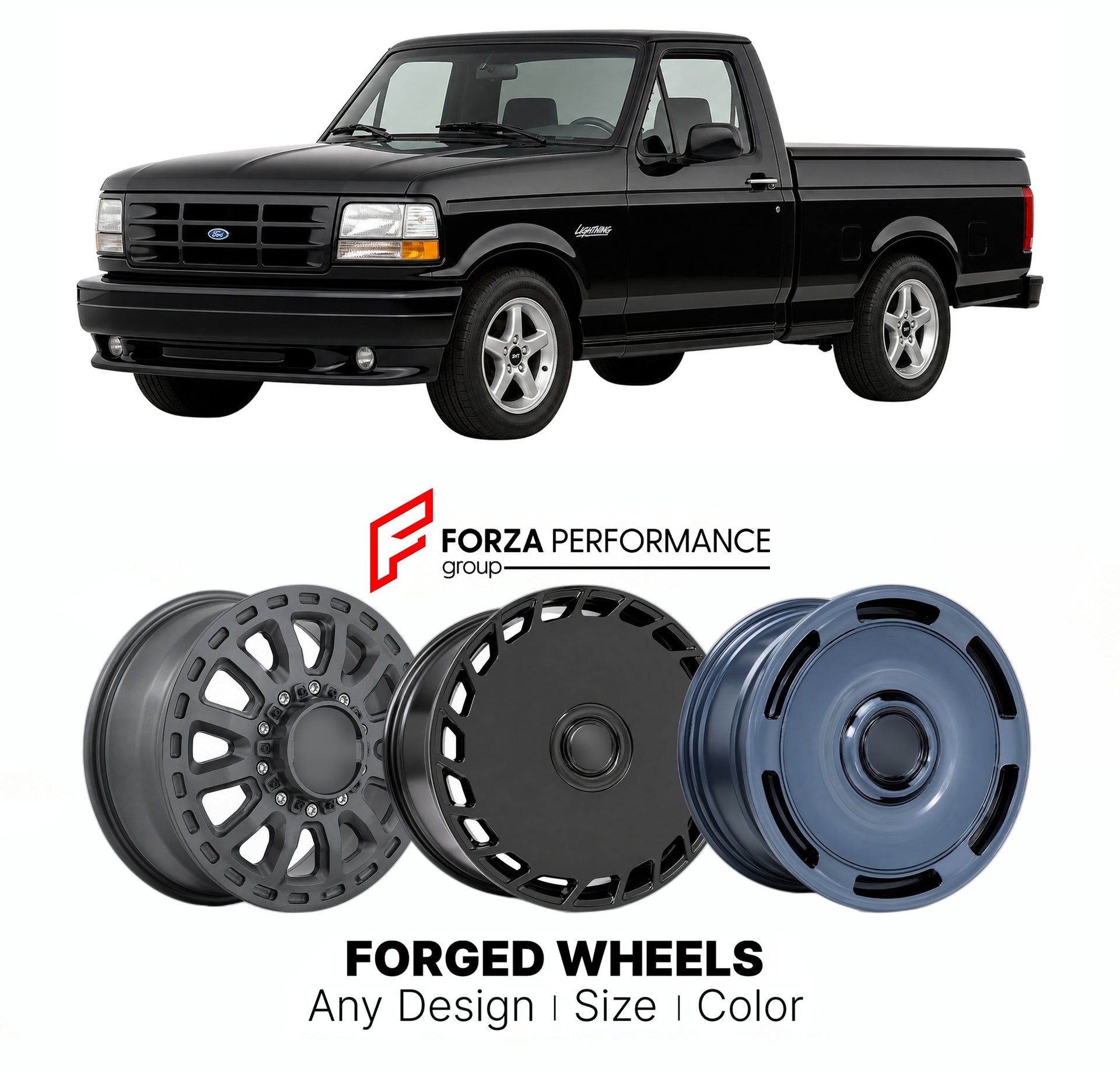 FORGED WHEELS RIMS for FORD F-150 SVT LIGHTNING 1993 - 1995

Custom forged wheels for Ford F-150 SVT Lightning 1993 - 1995. Made-to-order monoblock, 2-piece and 3-piece rims in custom sizes, offsets, colors and finishes with guaranteed fitment.

We manufacture premium quality forged wheels rims for Ford F-150 SVT Lightning 1993 - 1995 in any design, size, color.

THIS WHEEL DESIGN CAN BE CUSTOM-MADE FOR YOUR CAR IN ANY SIZE AND COLOR OPTIONS
Available in monoblock, 2-piece, 3-piece, duoblock, beadlock
3D wh