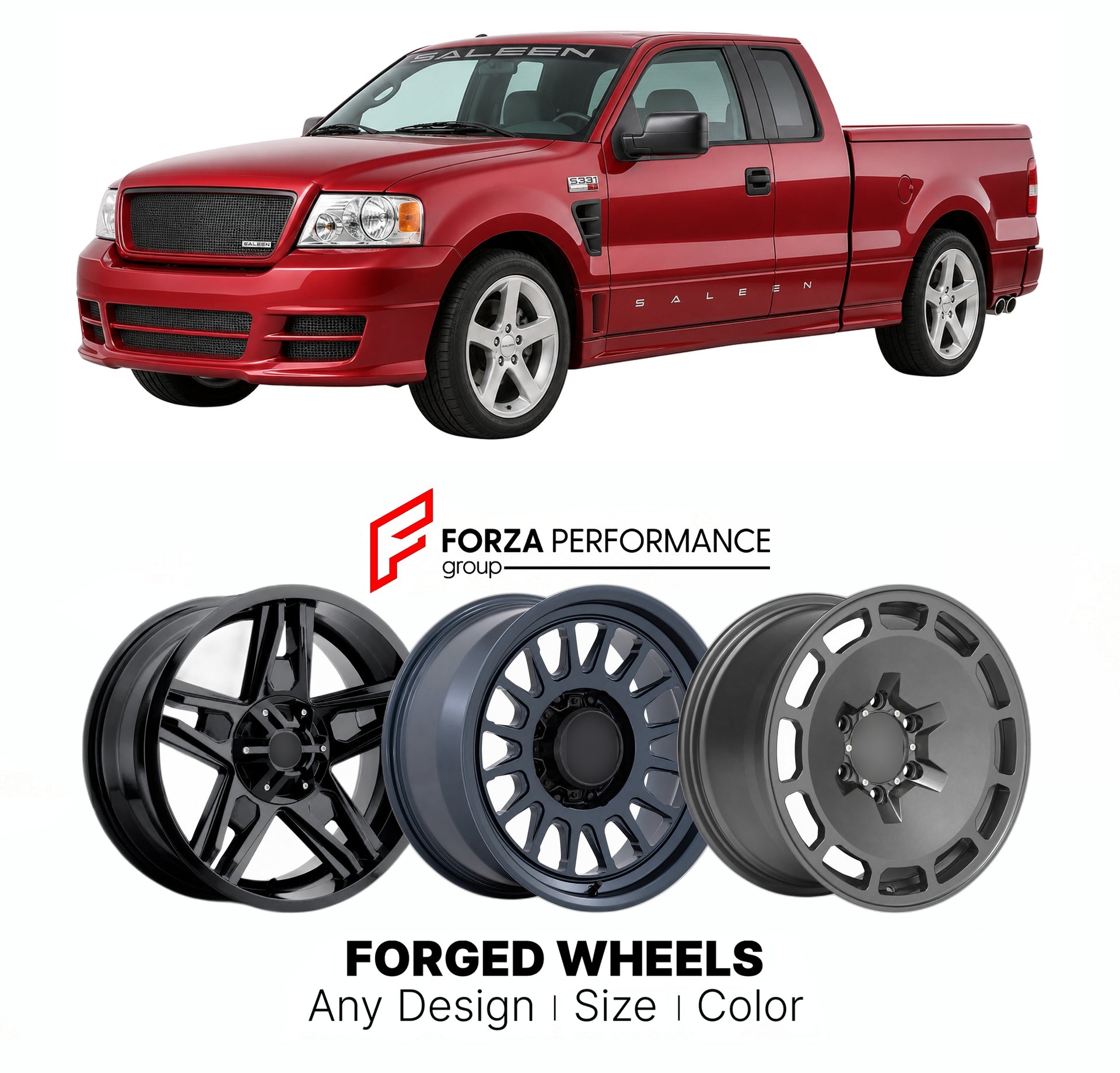 FORGED WHEELS RIMS for FORD F-150 SALEEN S331 2004 - 2008

Custom forged wheels for Ford F-150 Saleen S331 2004 - 2008. Made-to-order monoblock, 2-piece and 3-piece rims in custom sizes, offsets, colors and finishes with guaranteed fitment.

We manufacture premium quality forged wheels rims for Ford F-150 Saleen S331 2004 - 2008 in any design, size, color.

THIS WHEEL DESIGN CAN BE CUSTOM-MADE FOR YOUR CAR IN ANY SIZE AND COLOR OPTIONS
Available in monoblock, 2-piece, 3-piece, duoblock, beadlock
3D wheel re