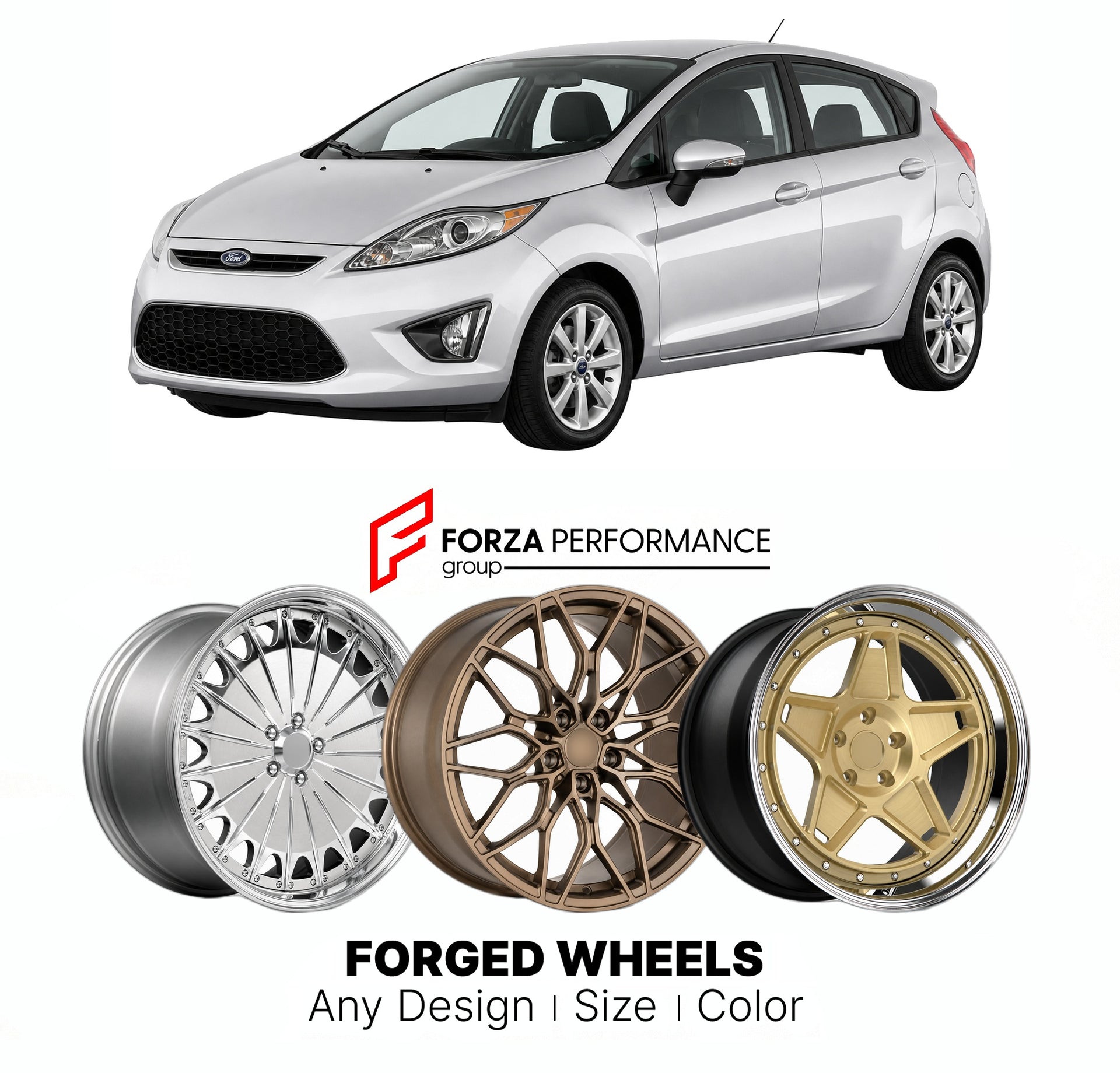 FORGED WHEELS RIMS for FORD FIESTA TITANIUM US 2011 - 2019

Custom forged wheels for Ford Fiesta Titanium US 2011 - 2019. Made-to-order monoblock, 2-piece and 3-piece rims in custom sizes, offsets, colors and finishes with guaranteed fitment.

We manufacture premium quality forged wheels rims for Ford Fiesta Titanium US 2011 - 2019 in any design, size, color.

THIS WHEEL DESIGN CAN BE CUSTOM-MADE FOR YOUR CAR IN ANY SIZE AND COLOR OPTIONS
Available in monoblock, 2-piece, 3-piece, duoblock, beadlock
3D wheel