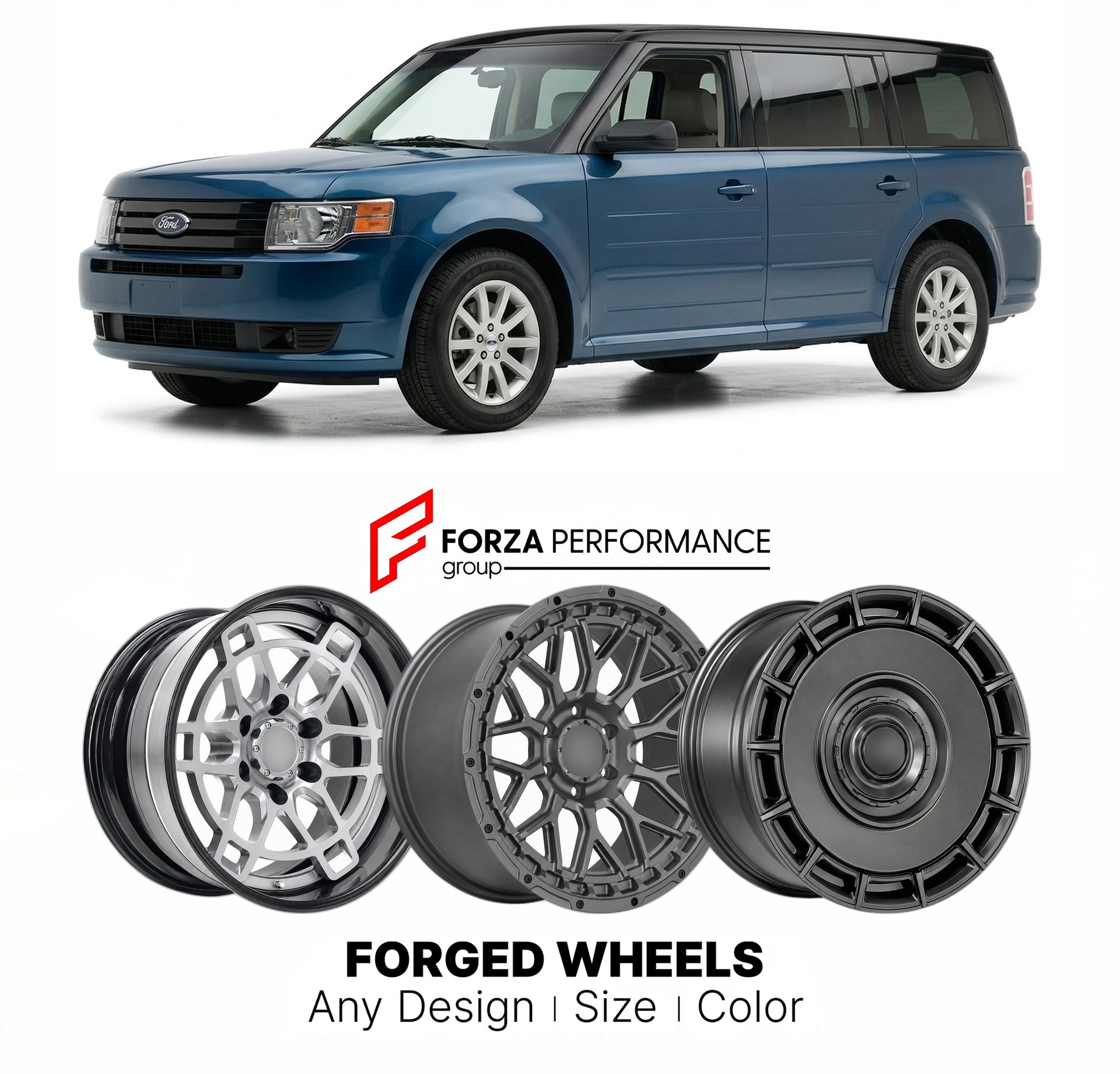FORGED WHEELS RIMS for FORD FLEX 2009 - 2019

Custom forged wheels for Ford Flex 2009 - 2019. Made-to-order monoblock, 2-piece and 3-piece rims in custom sizes, offsets, colors and finishes with guaranteed fitment.

We manufacture premium quality forged wheels rims for Ford Flex 2009 - 2019 in any design, size, color.

THIS WHEEL DESIGN CAN BE CUSTOM-MADE FOR YOUR CAR IN ANY SIZE AND COLOR OPTIONS
Available in monoblock, 2-piece, 3-piece, duoblock, beadlock
3D wheel renderings are provided according to the 