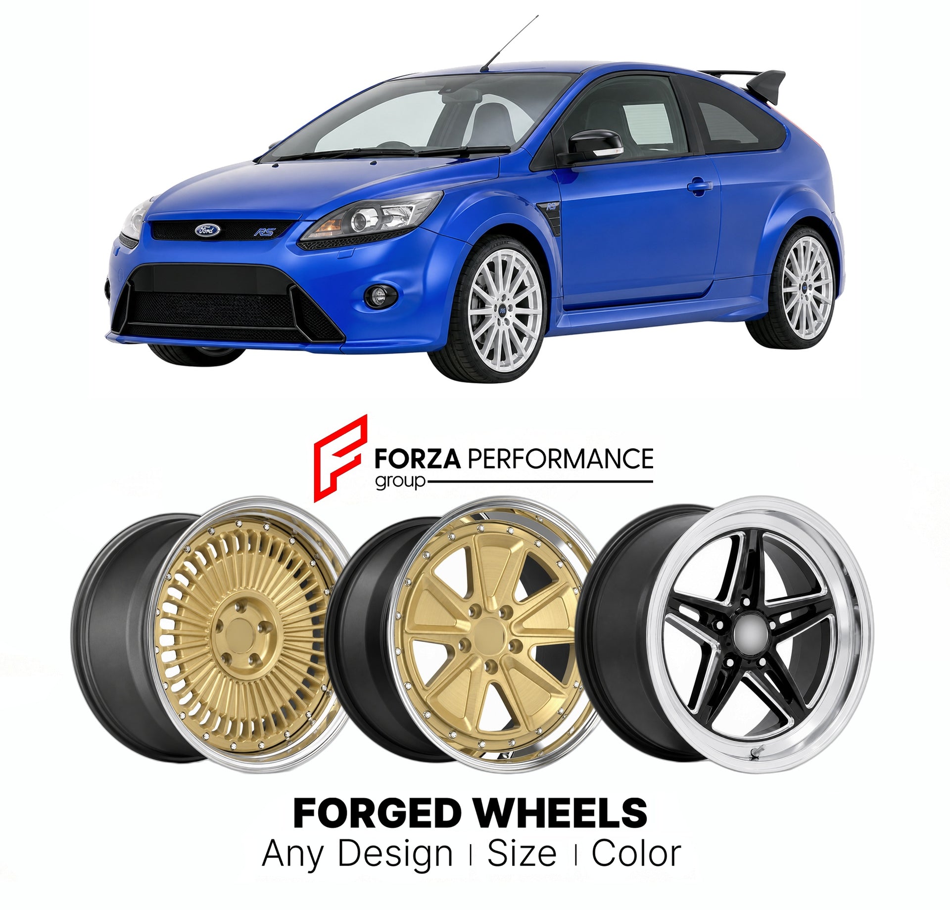 FORGED WHEELS RIMS for FORD FOCUS RS 2008 - 2018

Custom forged wheels for Ford Focus RS 2008 - 2018. Made-to-order monoblock, 2-piece and 3-piece rims in custom sizes, offsets, colors and finishes with guaranteed fitment.

We manufacture premium quality forged wheels rims for Ford Focus RS 2008 - 2018 in any design, size, color.

THIS WHEEL DESIGN CAN BE CUSTOM-MADE FOR YOUR CAR IN ANY SIZE AND COLOR OPTIONS
Available in monoblock, 2-piece, 3-piece, duoblock, beadlock
3D wheel renderings are provided accor