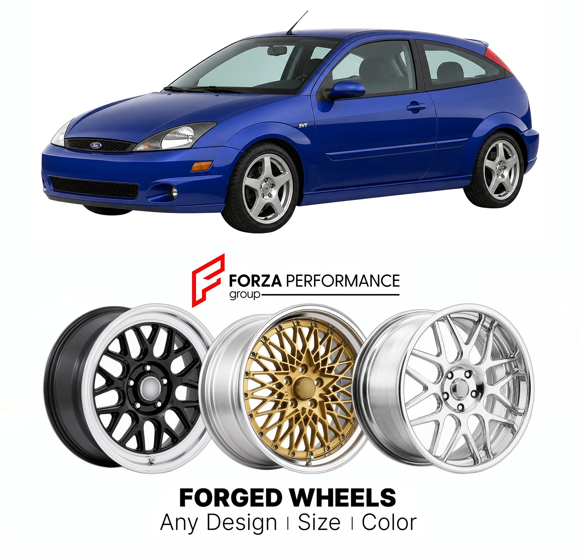 FORGED WHEELS RIMS for FORD FOCUS SVT 2002 - 2004

Custom forged wheels for Ford Focus SVT 2002 - 2004. Made-to-order monoblock, 2-piece and 3-piece rims in custom sizes, offsets, colors and finishes with guaranteed fitment.

We manufacture premium quality forged wheels rims for Ford Focus SVT 2002 - 2004 in any design, size, color.

THIS WHEEL DESIGN CAN BE CUSTOM-MADE FOR YOUR CAR IN ANY SIZE AND COLOR OPTIONS
Available in monoblock, 2-piece, 3-piece, duoblock, beadlock
3D wheel renderings are provided ac