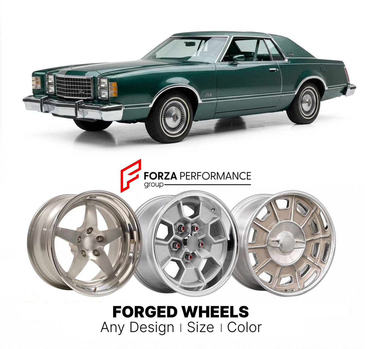 CUSTOM CLASSIC VINTAGE RESTOMOD RETRO OLD SCHOOL FORGED WHEELS RIMS for FORD LTD II 1977 - 1979
Custom forged wheels for classic American muscle cars. Ideal for restomod builds, vintage restorations, and show cars. Deep dish and retro styling available.

We manufacture premium quality forged wheels rims for Ford LTD II 1977 - 1979 in any design, size, color.

THIS WHEEL DESIGN CAN BE CUSTOM-MADE FOR YOUR CAR IN ANY SIZE AND COLOR OPTIONS
Available in monoblock, 2-piece, 3-piece, duoblock, beadlock
3D wheel 