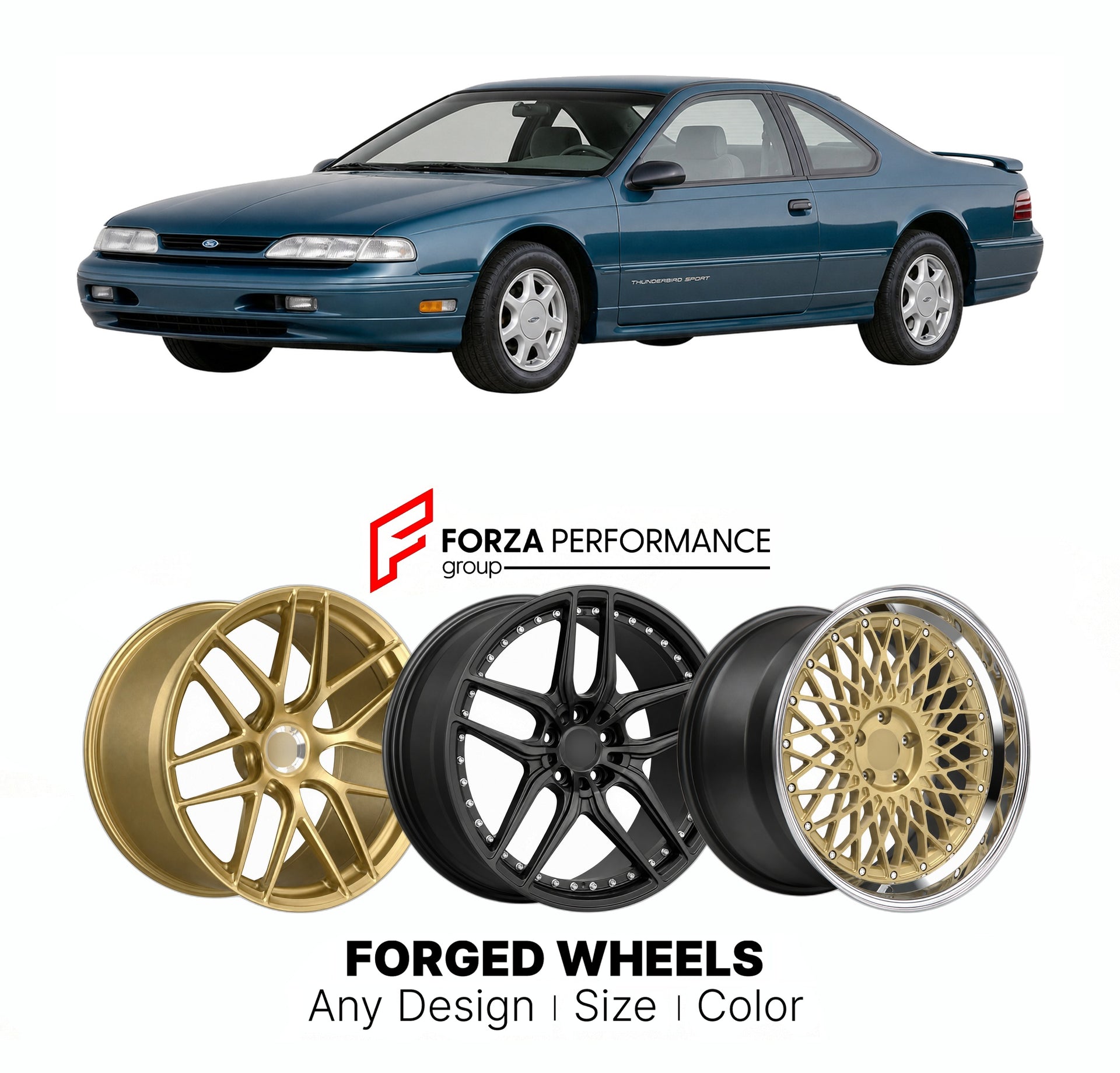 FORGED WHEELS RIMS for FORD THUNDERBIRD SPORT 1990 - 1997

Custom forged wheels for Ford Thunderbird Sport 1990 - 1997. Made-to-order monoblock, 2-piece and 3-piece rims in custom sizes, offsets, colors and finishes with guaranteed fitment.

We manufacture premium quality forged wheels rims for Ford Thunderbird Sport 1990 - 1997 in any design, size, color.

THIS WHEEL DESIGN CAN BE CUSTOM-MADE FOR YOUR CAR IN ANY SIZE AND COLOR OPTIONS
Available in monoblock, 2-piece, 3-piece, duoblock, beadlock
3D wheel re