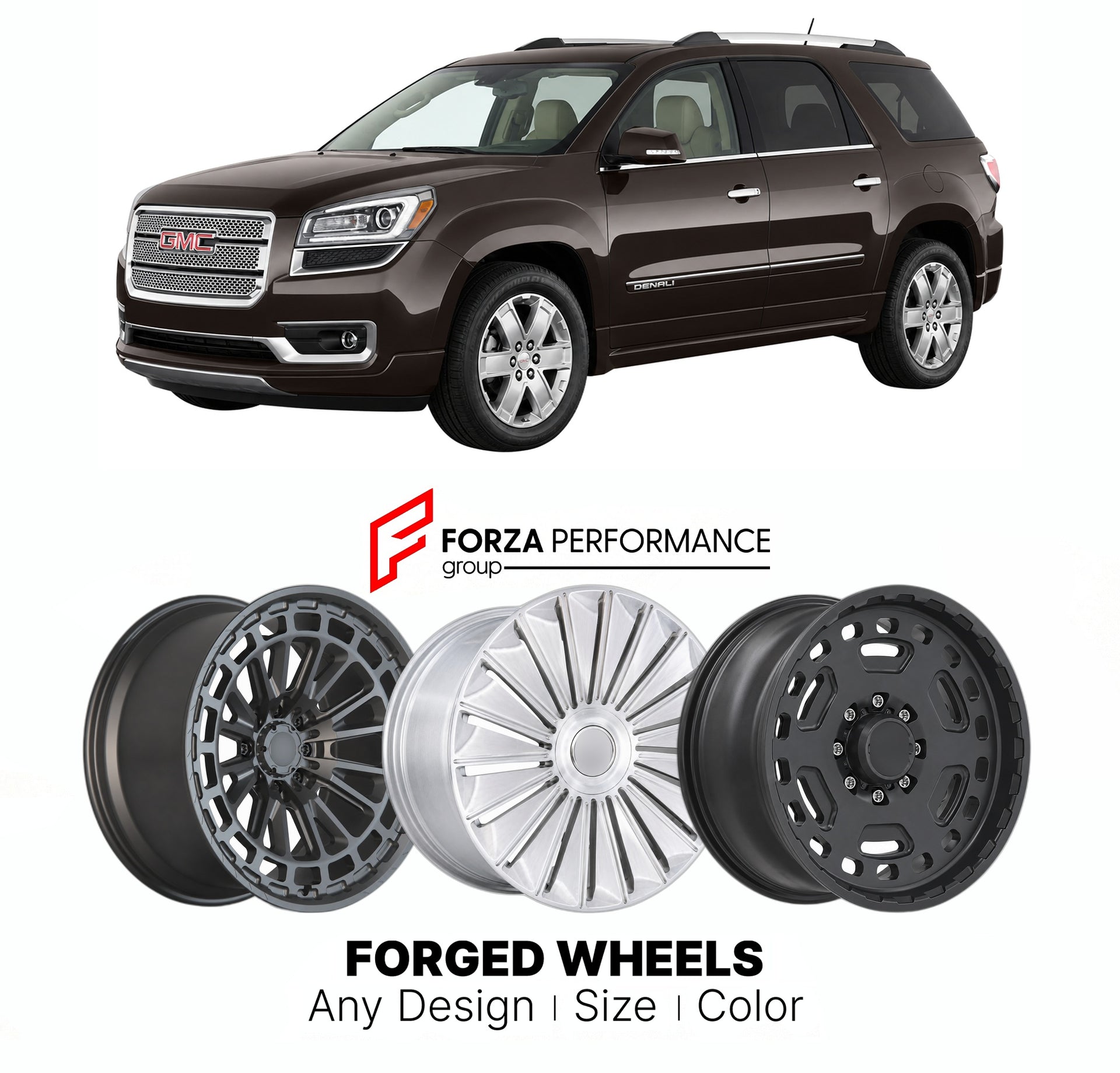 FORGED WHEELS RIMS for GMC ACADIA DENALI 2007+

Custom forged wheels for GMC Acadia Denali 2007+. Made-to-order monoblock, 2-piece and 3-piece rims in custom sizes, offsets, colors and finishes with guaranteed fitment.

We manufacture premium quality forged wheels rims for GMC Acadia Denali 2007+ in any design, size, color.

THIS WHEEL DESIGN CAN BE CUSTOM-MADE FOR YOUR CAR IN ANY SIZE AND COLOR OPTIONS
Available in monoblock, 2-piece, 3-piece, duoblock, beadlock
3D wheel renderings are provided according t
