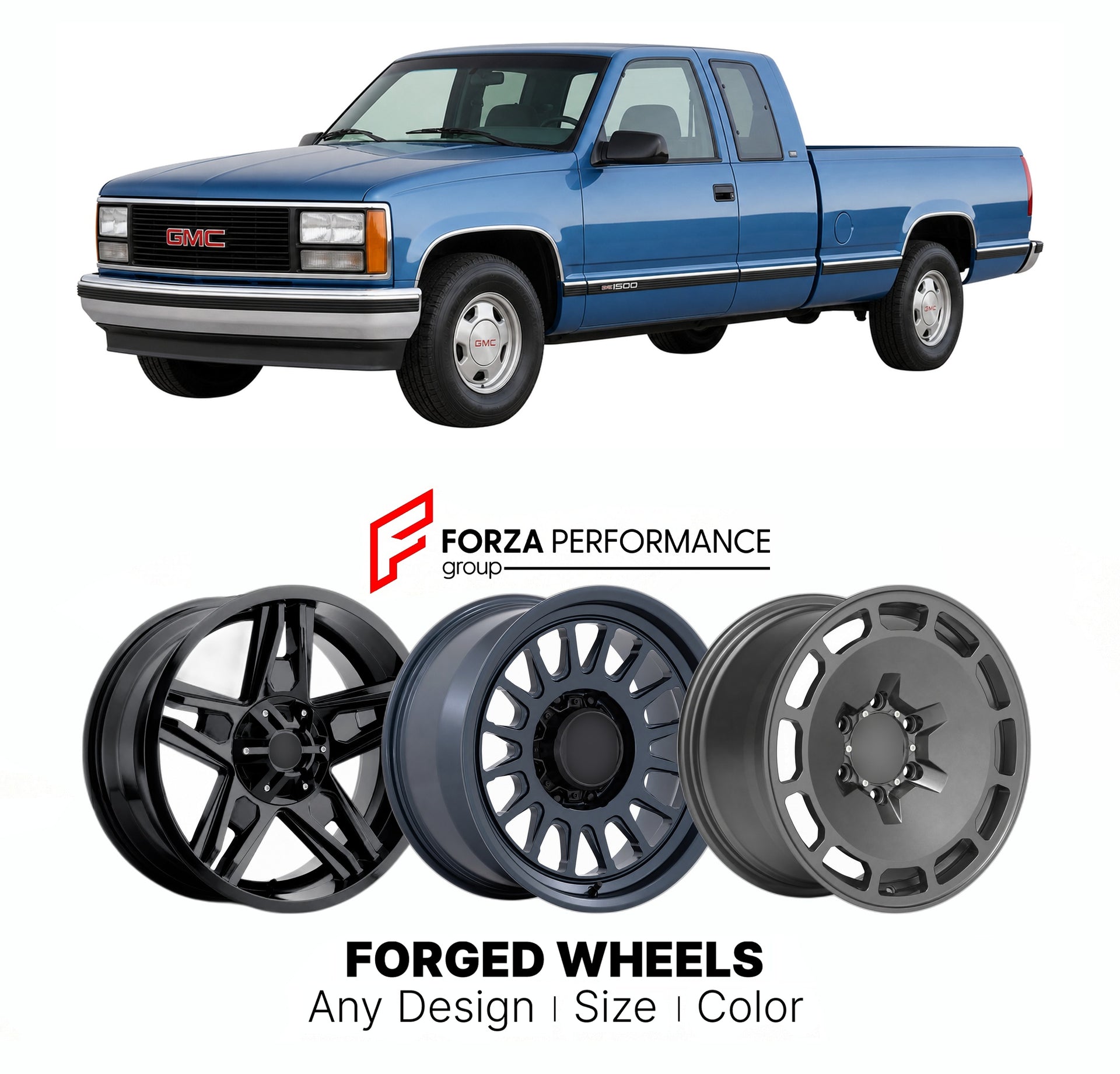 FORGED WHEELS RIMS for GMC SIERRA 1500 EXTENDED CAB GMT400 1990 - 1998

Custom forged wheels for GMC Sierra 1500 Extended Cab GMT400 1990 - 1998. Made-to-order monoblock, 2-piece and 3-piece rims in custom sizes, offsets, colors and finishes with guaranteed fitment.

We manufacture premium quality forged wheels rims for GMC Sierra 1500 Extended Cab GMT400 1990 - 1998 in any design, size, color.

THIS WHEEL DESIGN CAN BE CUSTOM-MADE FOR YOUR CAR IN ANY SIZE AND COLOR OPTIONS
Available in monoblock, 2-piece, 