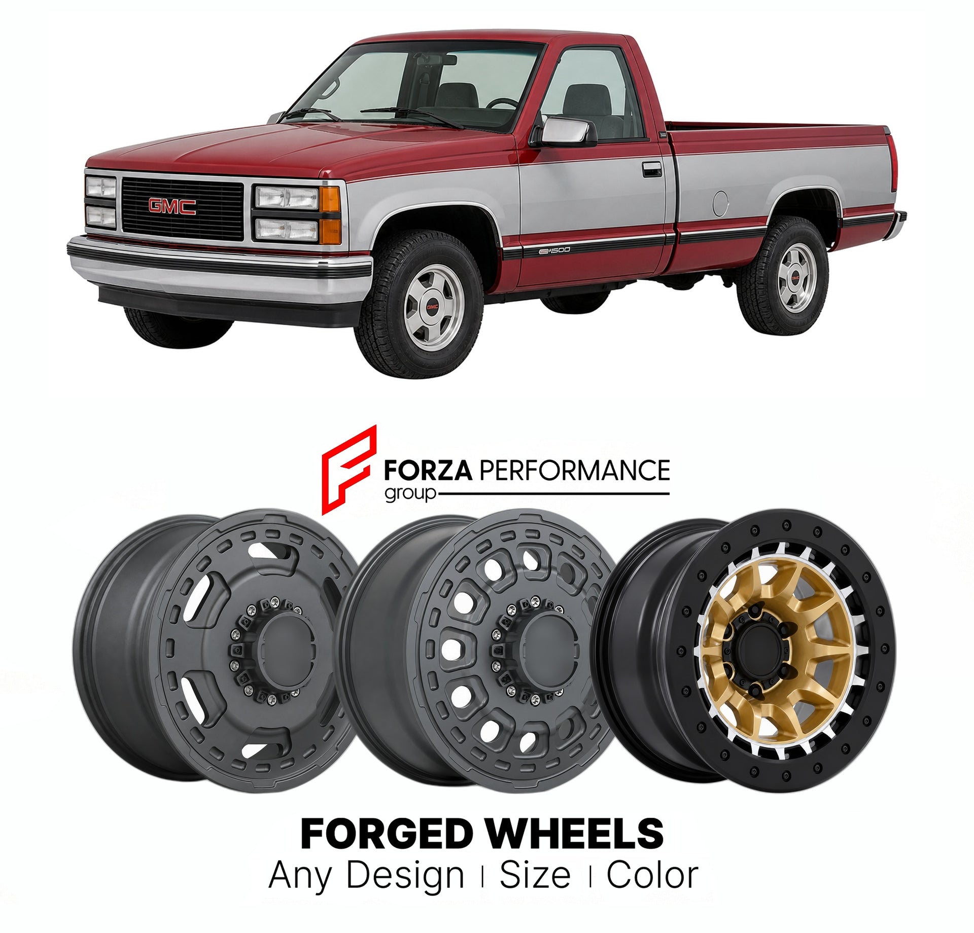 FORGED WHEELS RIMS for GMC SIERRA 1500 GMT400 C K 1990 - 1998

Custom forged wheels for GMC Sierra 1500 GMT400 C K 1990 - 1998. Made-to-order monoblock, 2-piece and 3-piece rims in custom sizes, offsets, colors and finishes with guaranteed fitment.

We manufacture premium quality forged wheels rims for GMC Sierra 1500 GMT400 C K 1990 - 1998 in any design, size, color.

THIS WHEEL DESIGN CAN BE CUSTOM-MADE FOR YOUR CAR IN ANY SIZE AND COLOR OPTIONS
Available in monoblock, 2-piece, 3-piece, duoblock, beadlock