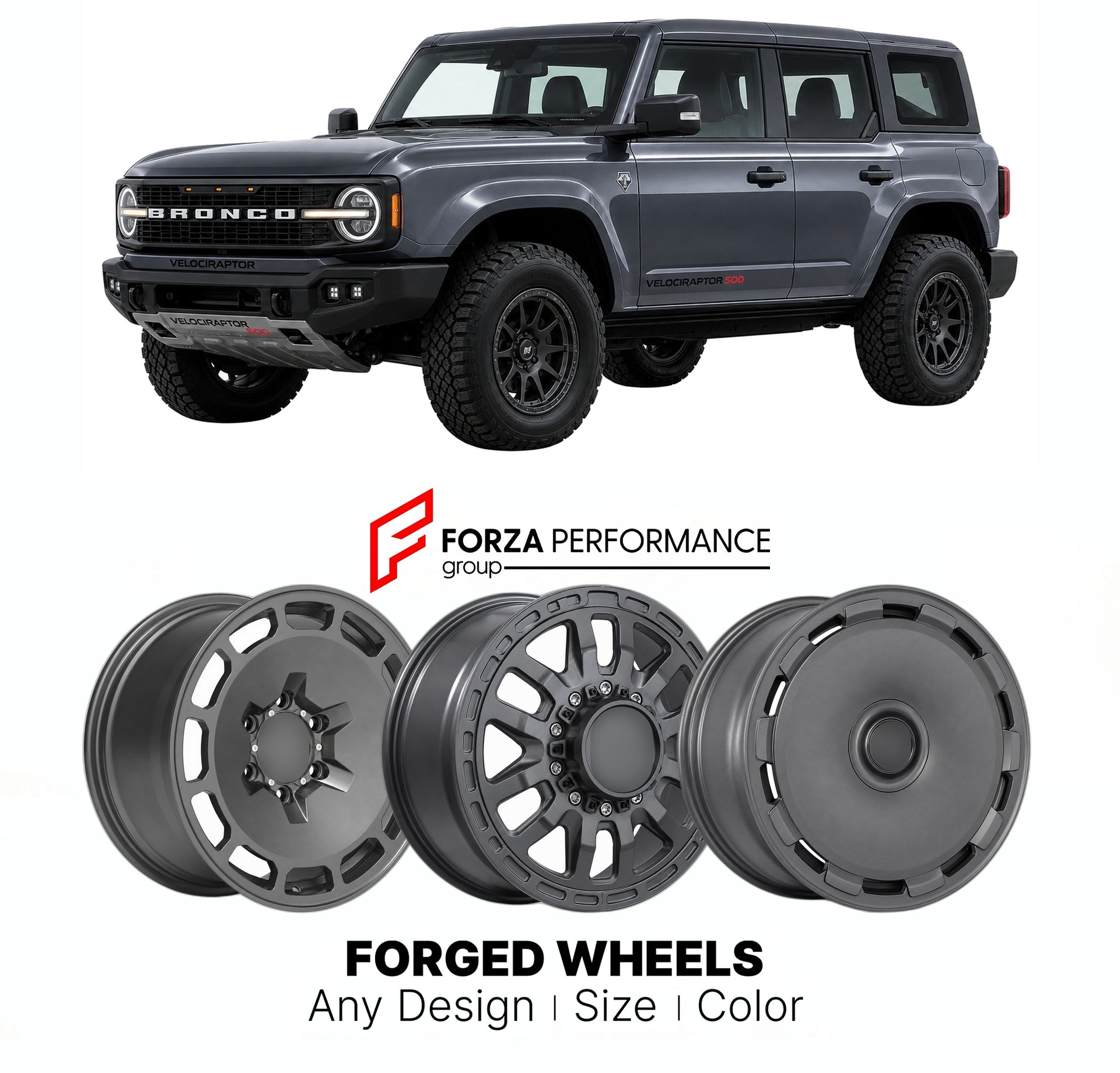 FORGED WHEELS RIMS for HENNESSEY VELOCIRAPTOR 500 BRONCO FORD TRUCK BASED 2010+

Custom forged wheels for Hennessey VelociRaptor 500 Bronco Ford Truck Based 2010+. Made-to-order monoblock, 2-piece and 3-piece rims in custom sizes, offsets, colors and finishes with guaranteed fitment.

We manufacture premium quality forged wheels rims for Hennessey VelociRaptor 500 Bronco Ford Truck Based 2010+ in any design, size, color.

THIS WHEEL DESIGN CAN BE CUSTOM-MADE FOR YOUR CAR IN ANY SIZE AND COLOR OPTIONS
Availa