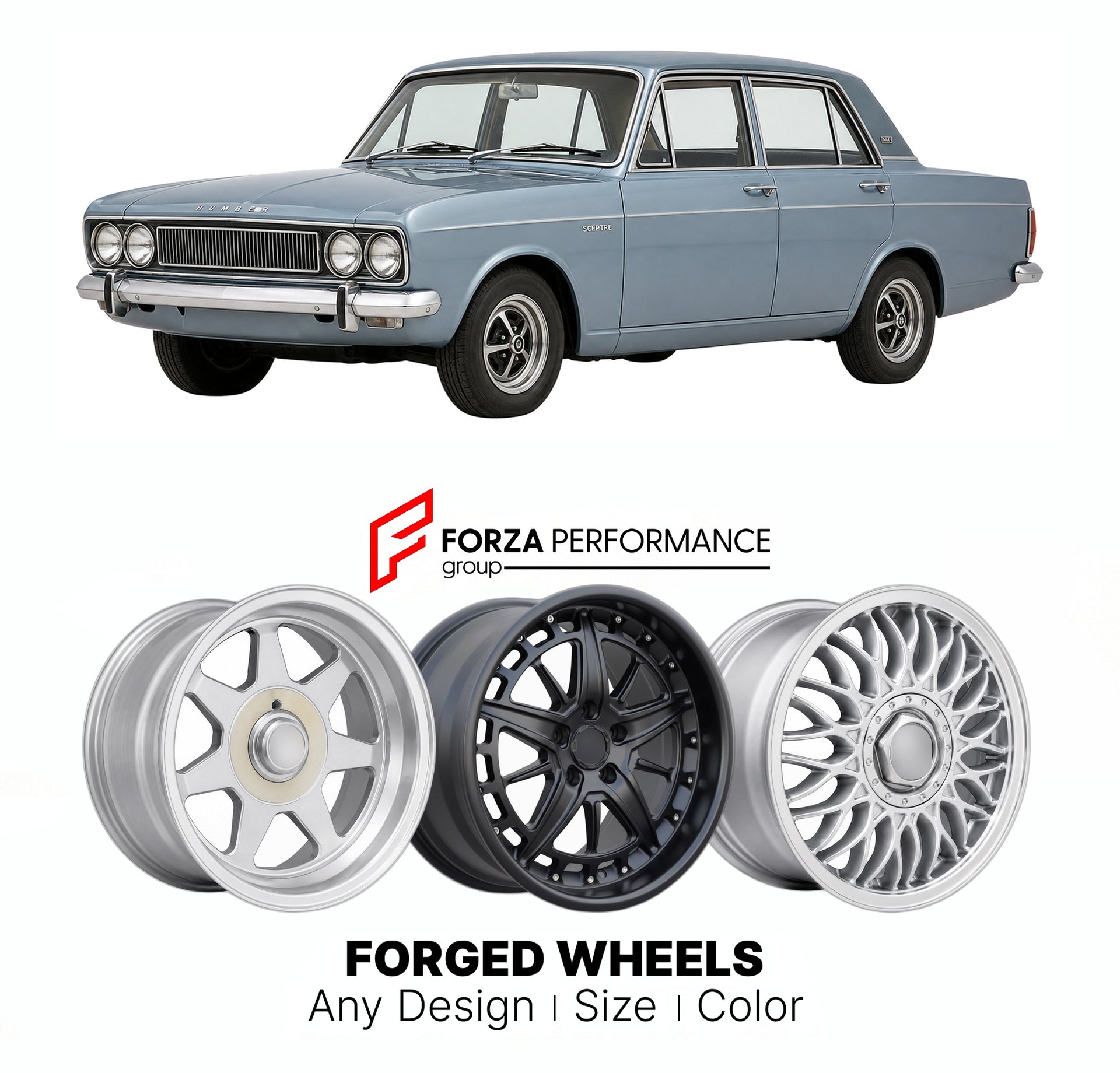 CUSTOM CLASSIC VINTAGE RESTOMOD RETRO OLD SCHOOL FORGED WHEELS RIMS for HUMBER SCEPTRE MK 3 1967 - 1976

Custom forged wheels for Humber Sceptre MK 3 1967 - 1976. Classic, vintage, restomod wheel designs made to order in custom sizes, offsets, colors and finishes.

We manufacture premium quality forged wheels rims for Humber Sceptre MK 3 1967 - 1976 in any design, size, color.

THIS WHEEL DESIGN CAN BE CUSTOM-MADE FOR YOUR CAR IN ANY SIZE AND COLOR OPTIONS
Available in monoblock, 2-piece, 3-piece, duoblock,