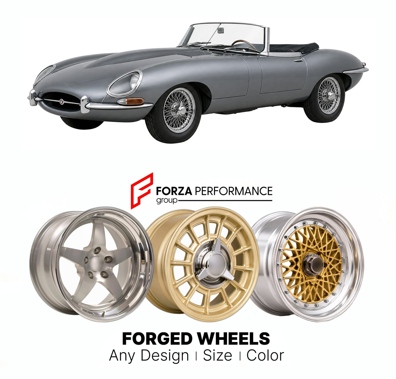 CUSTOM CLASSIC VINTAGE RESTOMOD RETRO OLD SCHOOL FORGED WHEELS RIMS for JAGUAR E-TYPE OTS OPEN TWO SEATER 1961 - 1974

Custom forged wheels for Jaguar E-Type OTS Open Two Seater 1961 - 1974. Classic, vintage, restomod wheel designs made to order in custom sizes, offsets, colors and finishes.

We manufacture premium quality forged wheels rims for Jaguar E-Type OTS Open Two Seater 1961 - 1974 in any design, size, color.

THIS WHEEL DESIGN CAN BE CUSTOM-MADE FOR YOUR CAR IN ANY SIZE AND COLOR OPTIONS
Available