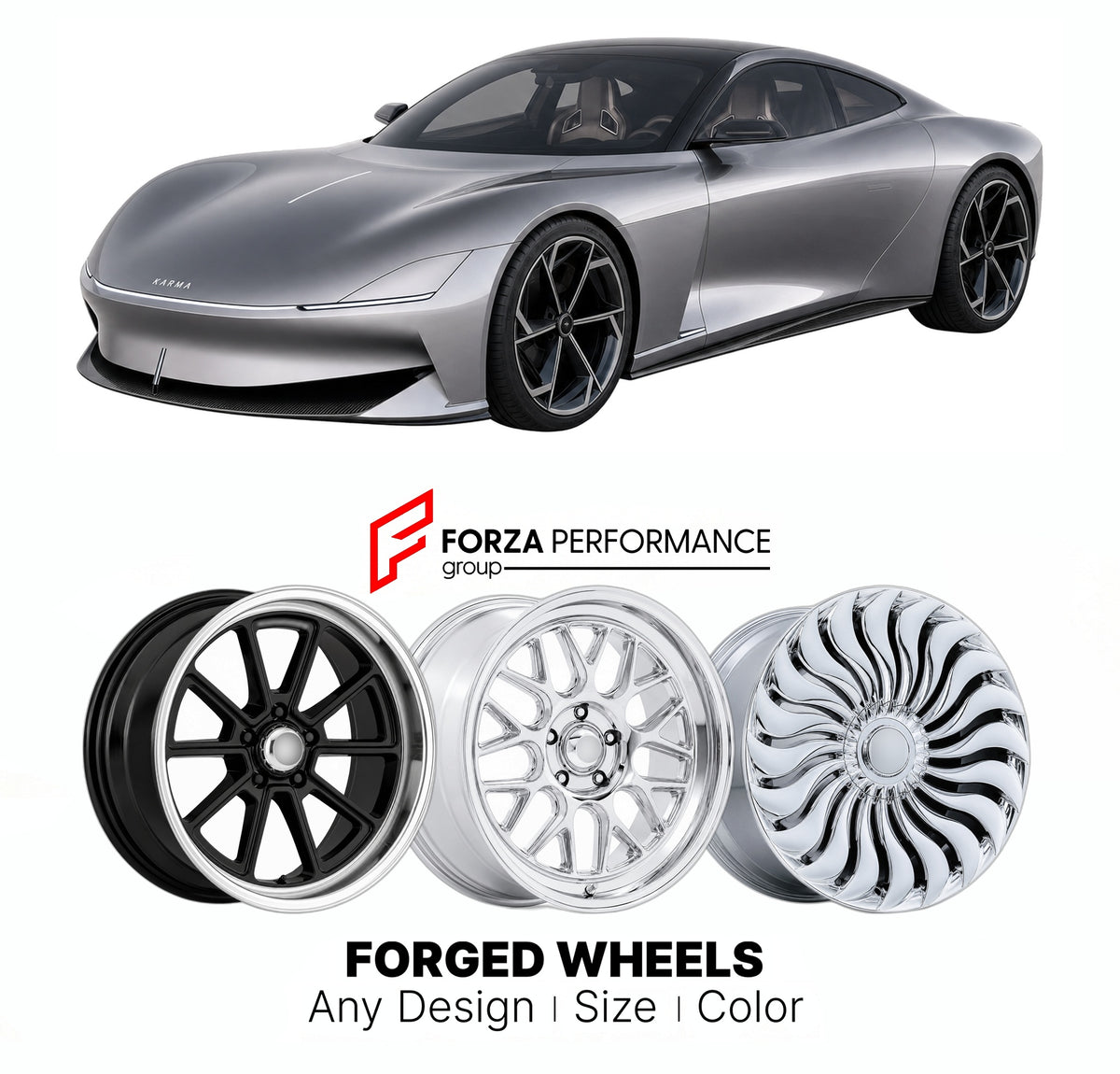 FORGED WHEELS RIMS for KARMA KAVEYA SUPER GT ELECTRIC COUPE 2026+

Custom forged wheels for Karma Kaveya Super GT Electric Coupe 2026+. Made-to-order monoblock, 2-piece and 3-piece rims in custom sizes, offsets, colors and finishes with guaranteed fitment.

We manufacture premium quality forged wheels rims for Karma Kaveya Super GT Electric Coupe 2026+ in any design, size, color.

THIS WHEEL DESIGN CAN BE CUSTOM-MADE FOR YOUR CAR IN ANY SIZE AND COLOR OPTIONS
Available in monoblock, 2-piece, 3-piece, duoblo