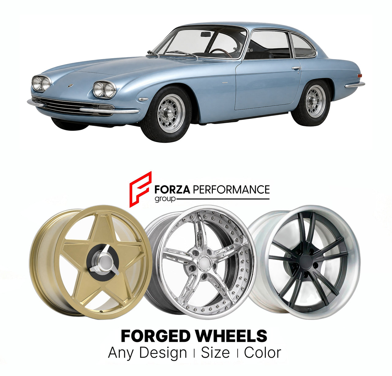 CUSTOM CLASSIC VINTAGE RESTOMOD RETRO OLD SCHOOL FORGED WHEELS RIMS for LAMBORGHINI 400 GT 1966 - 1968

Custom forged wheels for Lamborghini 400 GT 1966 - 1968. Classic, vintage, restomod wheel designs made to order in custom sizes, offsets, colors and finishes.

We manufacture premium quality forged wheels rims for Lamborghini 400 GT 1966 - 1968 in any design, size, color.

THIS WHEEL DESIGN CAN BE CUSTOM-MADE FOR YOUR CAR IN ANY SIZE AND COLOR OPTIONS
Available in monoblock, 2-piece, 3-piece, duoblock, be