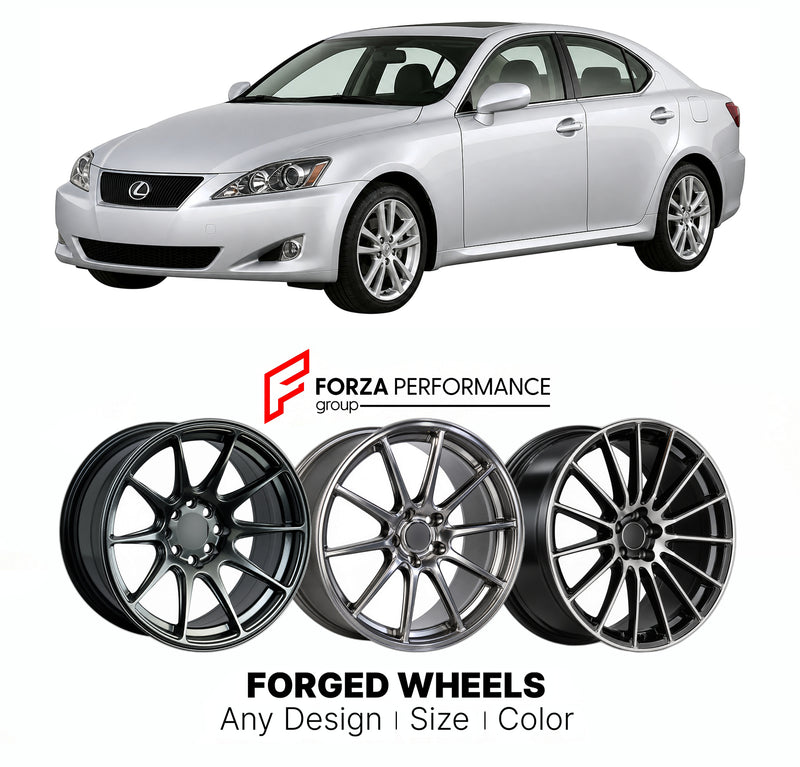 FORGED WHEELS RIMS for LEXUS IS XE20 2005 - 2008