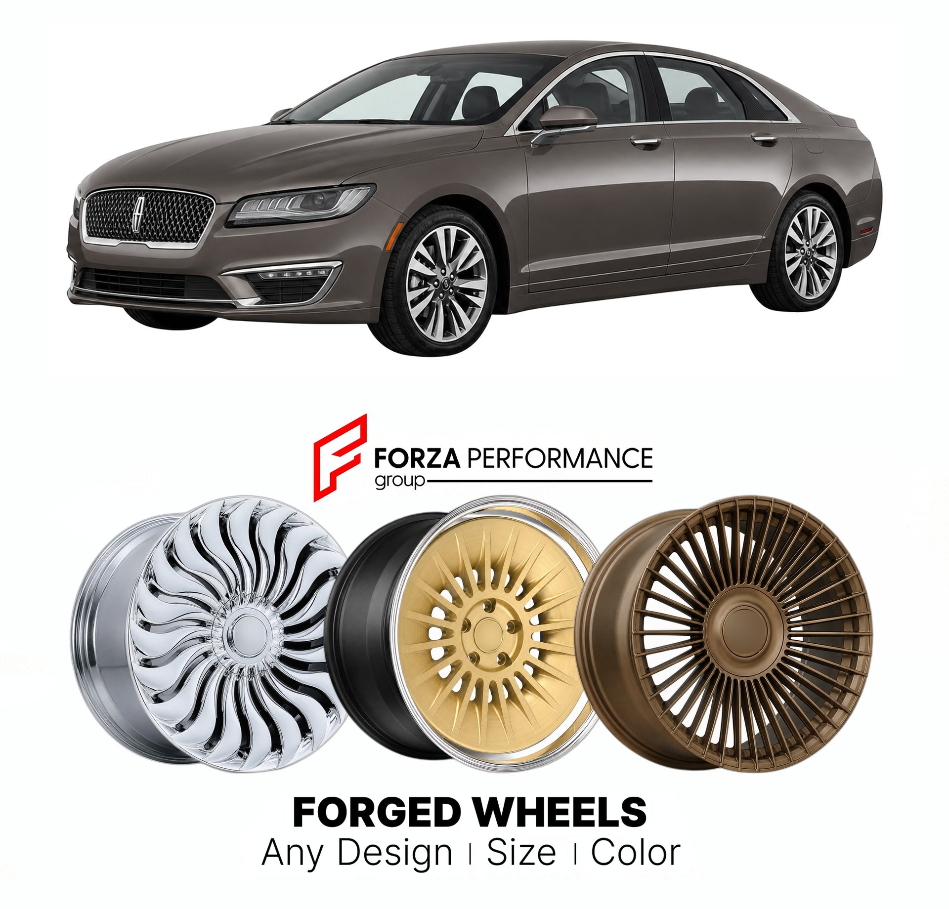FORGED WHEELS RIMS for LINCOLN MKZ 2013 - 2020

Custom forged wheels for Lincoln MKZ 2013 - 2020. Made-to-order monoblock, 2-piece and 3-piece rims in custom sizes, offsets, colors and finishes with guaranteed fitment.

We manufacture premium quality forged wheels rims for Lincoln MKZ 2013 - 2020 in any design, size, color.

THIS WHEEL DESIGN CAN BE CUSTOM-MADE FOR YOUR CAR IN ANY SIZE AND COLOR OPTIONS
Available in monoblock, 2-piece, 3-piece, duoblock, beadlock
3D wheel renderings are provided according t