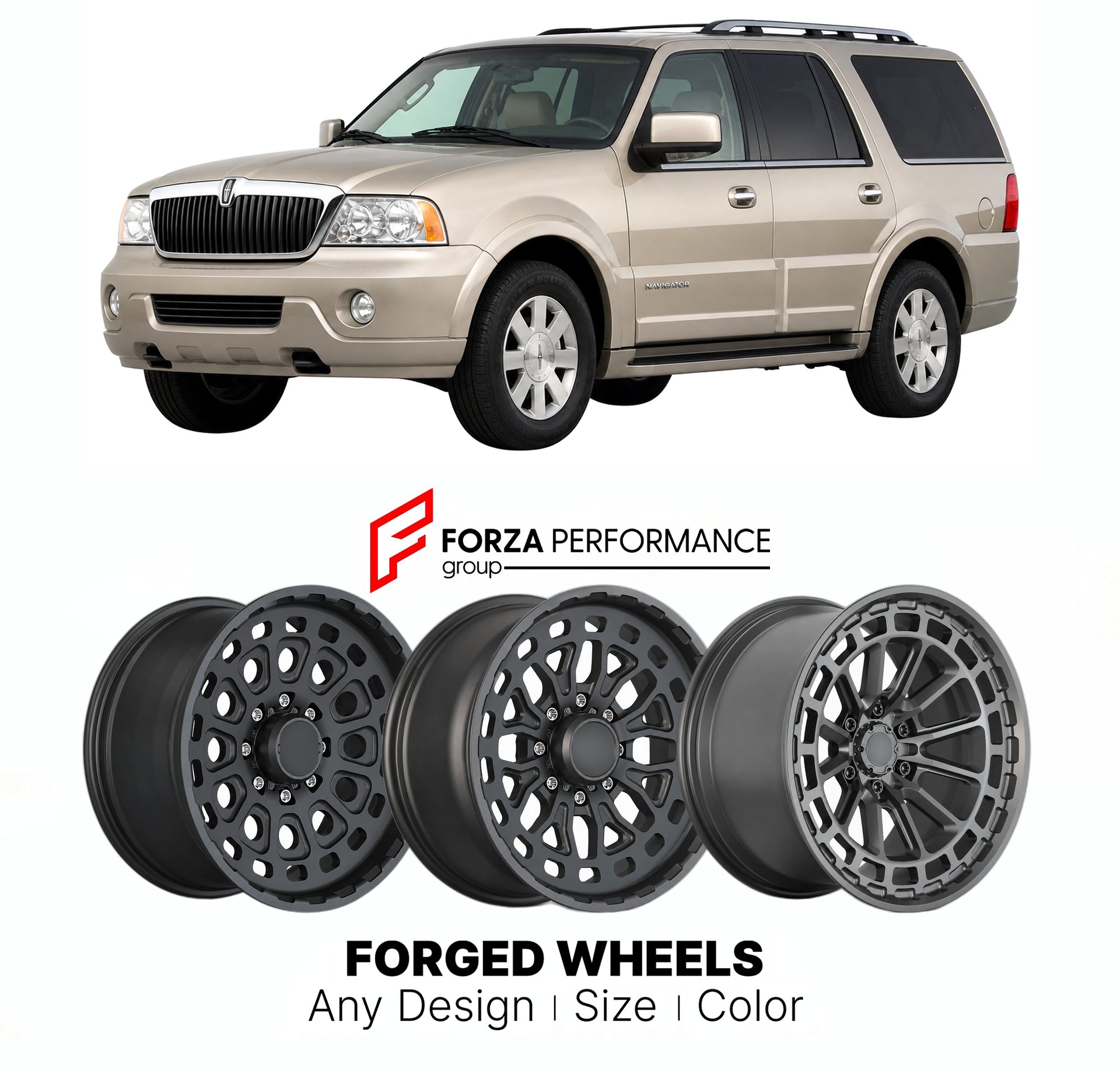 FORGED WHEELS RIMS for LINCOLN NAVIGATOR LUXURY 1998+

Custom forged wheels for Lincoln Navigator Luxury 1998+. Made-to-order monoblock, 2-piece and 3-piece rims in custom sizes, offsets, colors and finishes with guaranteed fitment.

We manufacture premium quality forged wheels rims for Lincoln Navigator Luxury 1998+ in any design, size, color.

THIS WHEEL DESIGN CAN BE CUSTOM-MADE FOR YOUR CAR IN ANY SIZE AND COLOR OPTIONS
Available in monoblock, 2-piece, 3-piece, duoblock, beadlock
3D wheel renderings are