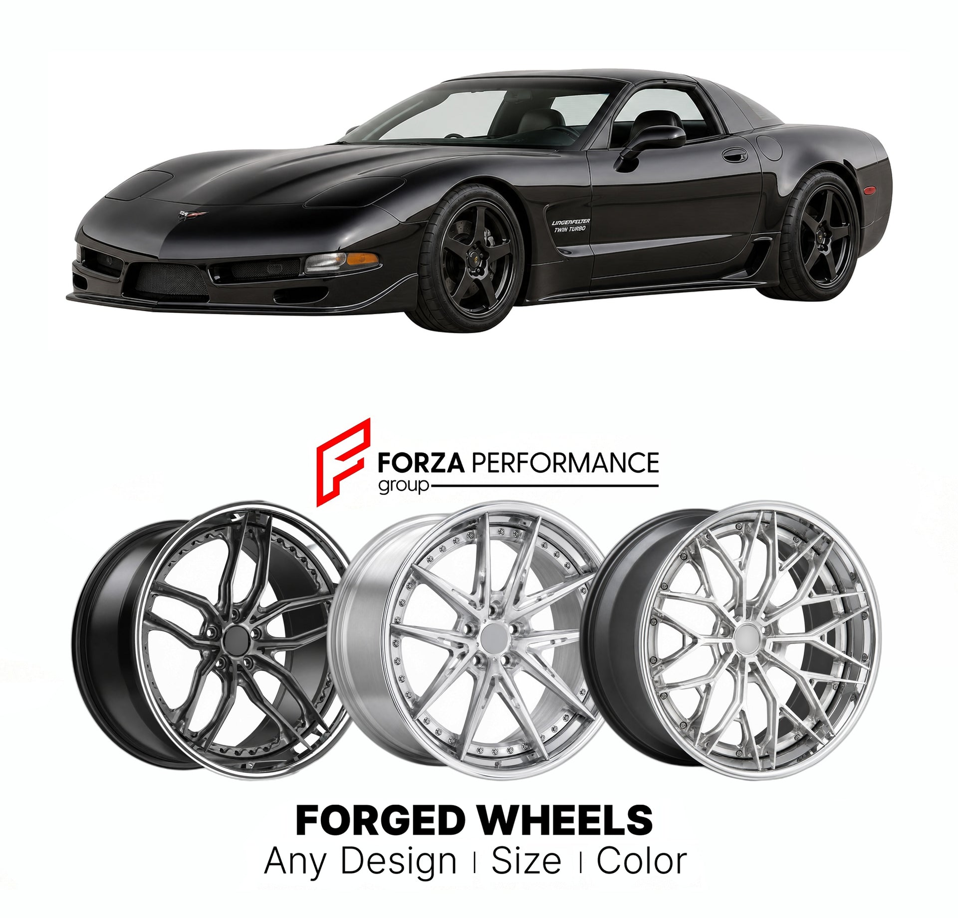 FORGED WHEELS RIMS for LINGENFELTER CORVETTE TWIN TURBO C5 C6 C7 PACKAGE 1997+

Custom forged wheels for Lingenfelter Corvette Twin Turbo C5 C6 C7 Package 1997+. Made-to-order monoblock, 2-piece and 3-piece rims in custom sizes, offsets, colors and finishes with guaranteed fitment.

We manufacture premium quality forged wheels rims for Lingenfelter Corvette Twin Turbo C5 C6 C7 Package 1997+ in any design, size, color.

THIS WHEEL DESIGN CAN BE CUSTOM-MADE FOR YOUR CAR IN ANY SIZE AND COLOR OPTIONS
Available