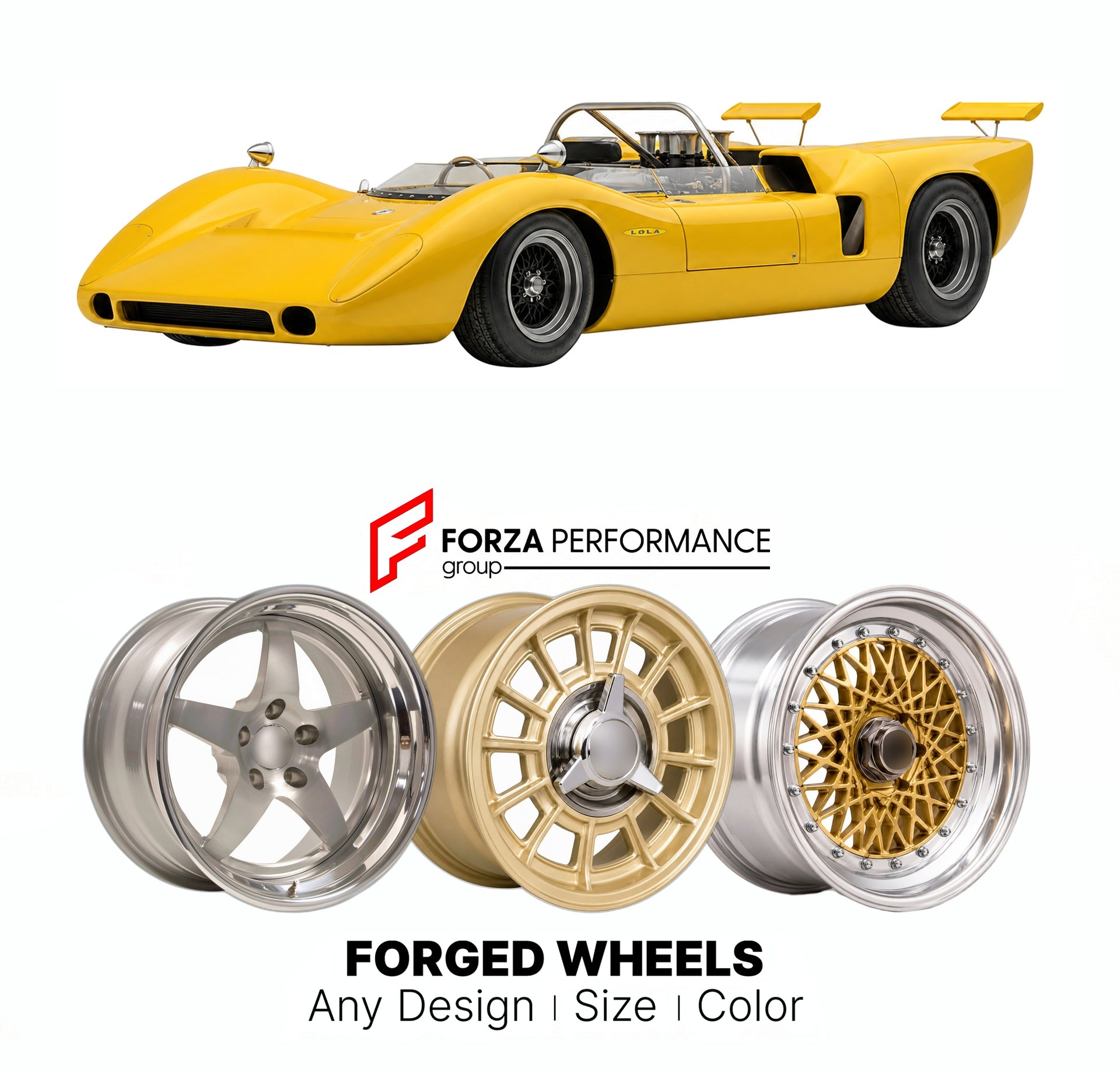 CUSTOM CLASSIC VINTAGE RESTOMOD RETRO OLD SCHOOL FORGED WHEELS RIMS for LOLA T163 GROUP 7 CAN-AM 1969 - 1969

Custom forged wheels for Lola T163 Group 7 Can-Am 1969 - 1969. Classic, vintage, restomod wheel designs made to order in custom sizes, offsets, colors and finishes.

We manufacture premium quality forged wheels rims for Lola T163 Group 7 Can-Am 1969 - 1969 in any design, size, color.

THIS WHEEL DESIGN CAN BE CUSTOM-MADE FOR YOUR CAR IN ANY SIZE AND COLOR OPTIONS
Available in monoblock, 2-piece, 3-p