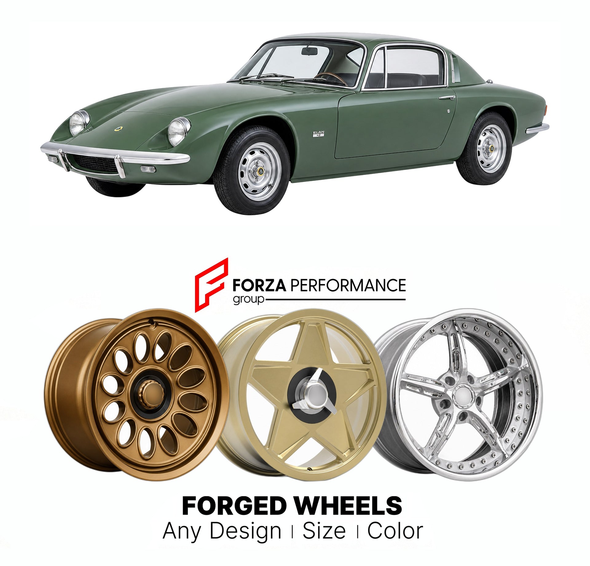 CUSTOM CLASSIC VINTAGE RESTOMOD RETRO OLD SCHOOL FORGED WHEELS RIMS for LOTUS ELAN PLUS 2 1967 - 1975

Custom forged wheels for Lotus Elan Plus 2 1967 - 1975. Classic, vintage, restomod wheel designs made to order in custom sizes, offsets, colors and finishes.

We manufacture premium quality forged wheels rims for Lotus Elan Plus 2 1967 - 1975 in any design, size, color.

THIS WHEEL DESIGN CAN BE CUSTOM-MADE FOR YOUR CAR IN ANY SIZE AND COLOR OPTIONS
Available in monoblock, 2-piece, 3-piece, duoblock, beadl