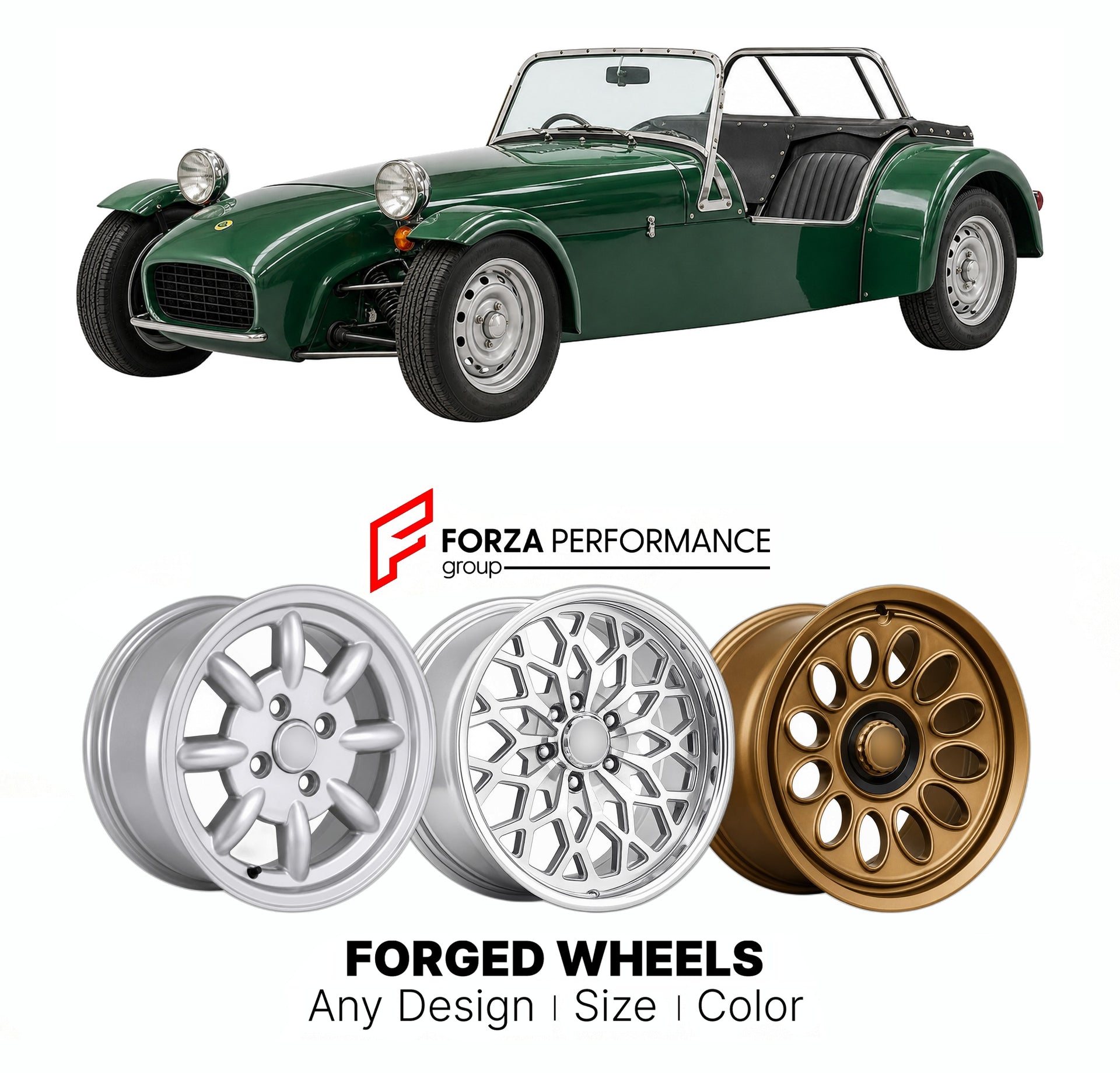 CUSTOM CLASSIC VINTAGE RESTOMOD RETRO OLD SCHOOL FORGED WHEELS RIMS for LOTUS SEVEN S4 TWIN CAM SERIES 4 1971 - 1973

Custom forged wheels for Lotus Seven S4 Twin Cam Series 4 1971 - 1973. Classic, vintage, restomod wheel designs made to order in custom sizes, offsets, colors and finishes.

We manufacture premium quality forged wheels rims for Lotus Seven S4 Twin Cam Series 4 1971 - 1973 in any design, size, color.

THIS WHEEL DESIGN CAN BE CUSTOM-MADE FOR YOUR CAR IN ANY SIZE AND COLOR OPTIONS
Available in