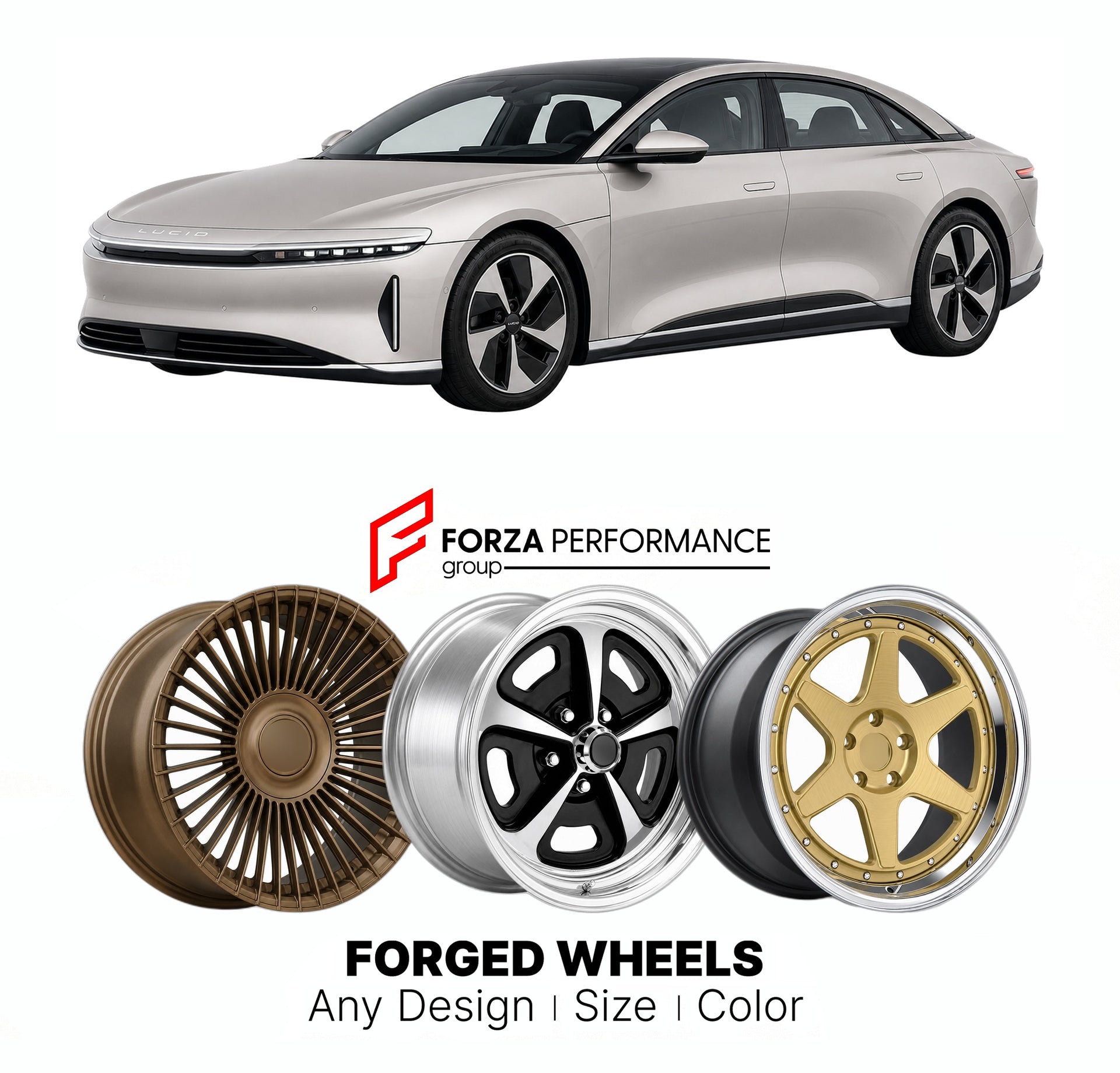 FORGED WHEELS RIMS for LUCID AIR PURE 2021+

Custom forged wheels for Lucid Air Pure 2021+. Made-to-order monoblock, 2-piece and 3-piece rims in custom sizes, offsets, colors and finishes with guaranteed fitment.

We manufacture premium quality forged wheels rims for Lucid Air Pure 2021+ in any design, size, color.

THIS WHEEL DESIGN CAN BE CUSTOM-MADE FOR YOUR CAR IN ANY SIZE AND COLOR OPTIONS
Available in monoblock, 2-piece, 3-piece, duoblock, beadlock
3D wheel renderings are provided according to the exa