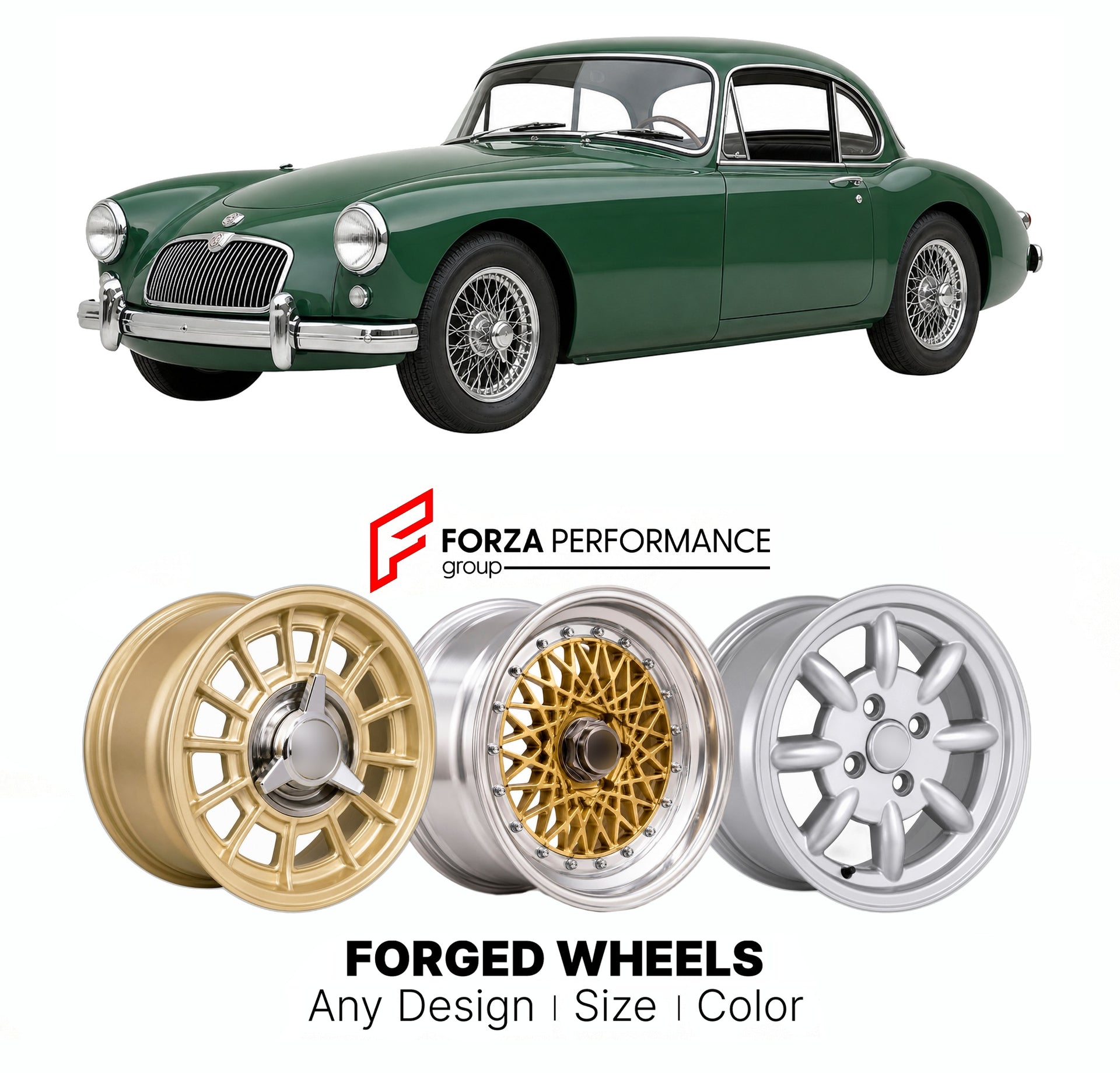 CUSTOM CLASSIC VINTAGE RESTOMOD RETRO OLD SCHOOL FORGED WHEELS RIMS for MG MGA TWIN CAM COUPE 1958 - 1960

Custom forged wheels for MG MGA Twin Cam Coupe 1958 - 1960. Classic, vintage, restomod wheel designs made to order in custom sizes, offsets, colors and finishes.

We manufacture premium quality forged wheels rims for MG MGA Twin Cam Coupe 1958 - 1960 in any design, size, color.

THIS WHEEL DESIGN CAN BE CUSTOM-MADE FOR YOUR CAR IN ANY SIZE AND COLOR OPTIONS
Available in monoblock, 2-piece, 3-piece, duo
