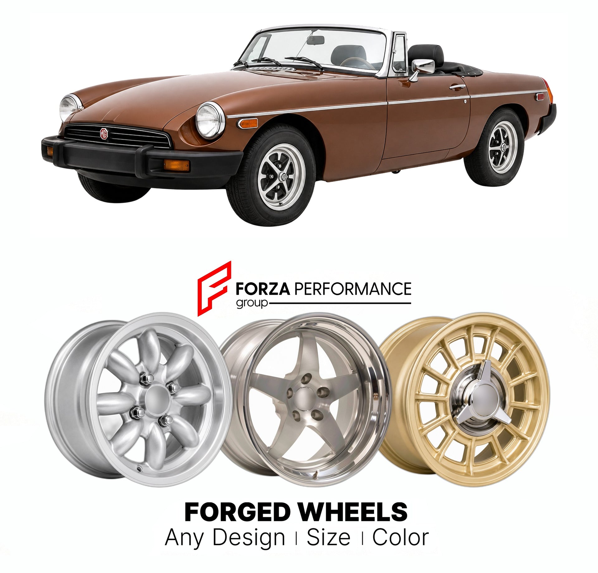 CUSTOM CLASSIC VINTAGE RESTOMOD RETRO OLD SCHOOL FORGED WHEELS RIMS for MG MGB RUBBER 1974 - 1980

Custom forged wheels for MG MGB Rubber 1974 - 1980. Classic, vintage, restomod wheel designs made to order in custom sizes, offsets, colors and finishes.

We manufacture premium quality forged wheels rims for MG MGB Rubber 1974 - 1980 in any design, size, color.

THIS WHEEL DESIGN CAN BE CUSTOM-MADE FOR YOUR CAR IN ANY SIZE AND COLOR OPTIONS
Available in monoblock, 2-piece, 3-piece, duoblock, beadlock
3D wheel