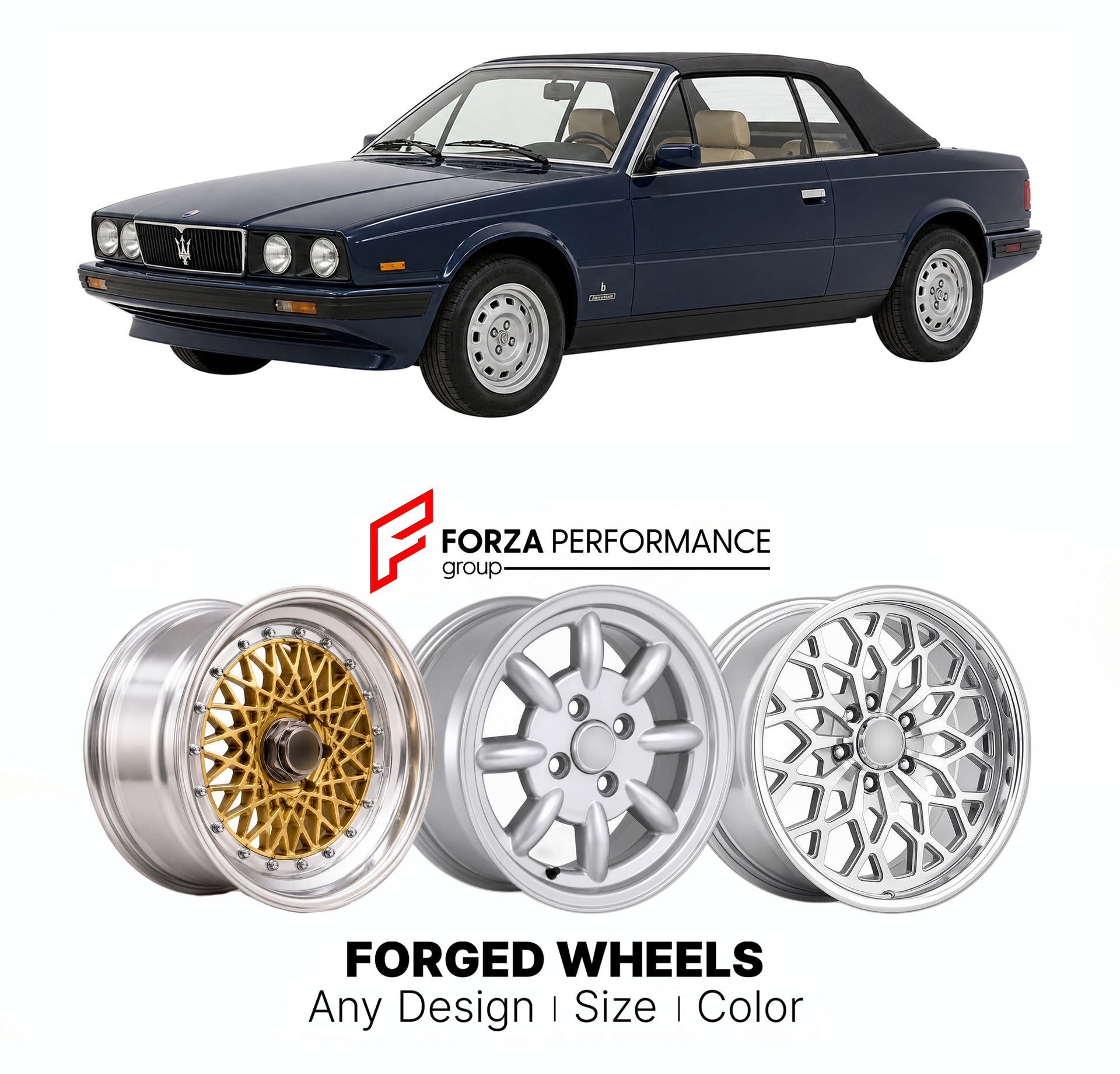 CUSTOM CLASSIC VINTAGE RESTOMOD RETRO OLD SCHOOL FORGED WHEELS RIMS for MASERATI BITURBO SPYDER 1984 - 1994

Custom forged wheels for Maserati Biturbo Spyder 1984 - 1994. Classic, vintage, restomod wheel designs made to order in custom sizes, offsets, colors and finishes.

We manufacture premium quality forged wheels rims for Maserati Biturbo Spyder 1984 - 1994 in any design, size, color.

THIS WHEEL DESIGN CAN BE CUSTOM-MADE FOR YOUR CAR IN ANY SIZE AND COLOR OPTIONS
Available in monoblock, 2-piece, 3-piec