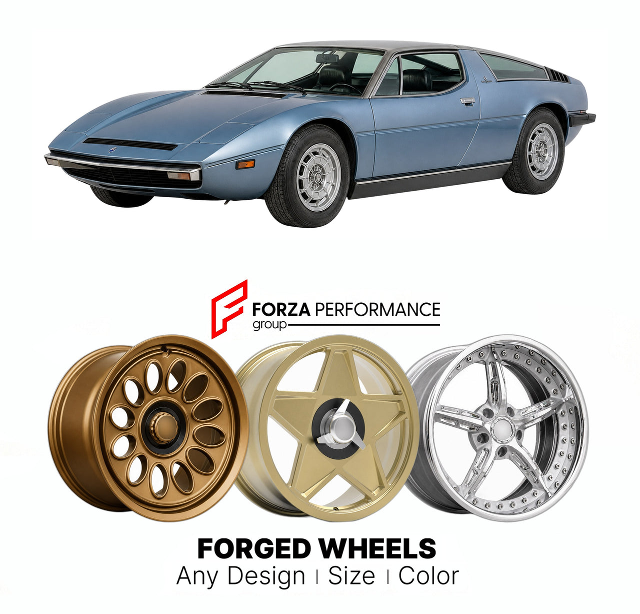 CUSTOM CLASSIC VINTAGE RESTOMOD RETRO OLD SCHOOL FORGED WHEELS RIMS for MASERATI BORA 1971 - 1978

Custom forged wheels for Maserati Bora 1971 - 1978. Classic, vintage, restomod wheel designs made to order in custom sizes, offsets, colors and finishes.

We manufacture premium quality forged wheels rims for Maserati Bora 1971 - 1978 in any design, size, color.

THIS WHEEL DESIGN CAN BE CUSTOM-MADE FOR YOUR CAR IN ANY SIZE AND COLOR OPTIONS
Available in monoblock, 2-piece, 3-piece, duoblock, beadlock
3D wheel