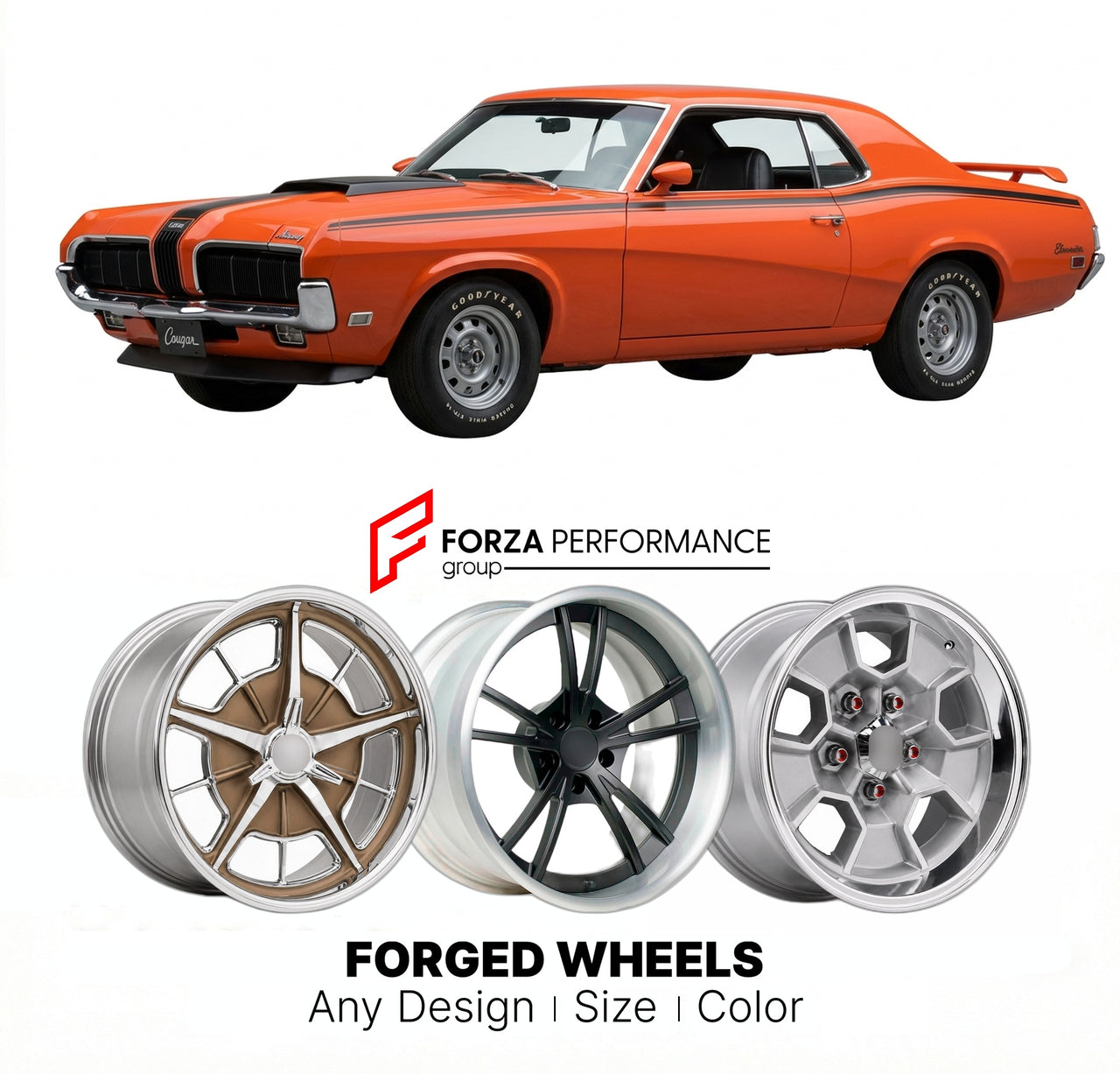CUSTOM CLASSIC VINTAGE RESTOMOD RETRO OLD SCHOOL FORGED WHEELS RIMS for MERCURY COUGAR ELIMINATOR 351 1969 - 1970
Custom forged wheels for classic American muscle cars. Ideal for restomod builds, vintage restorations, and show cars. Deep dish and retro styling available.

We manufacture premium quality forged wheels rims for Mercury Cougar Eliminator 351 1969 - 1970 in any design, size, color.

THIS WHEEL DESIGN CAN BE CUSTOM-MADE FOR YOUR CAR IN ANY SIZE AND COLOR OPTIONS
Available in monoblock, 2-piece, 3