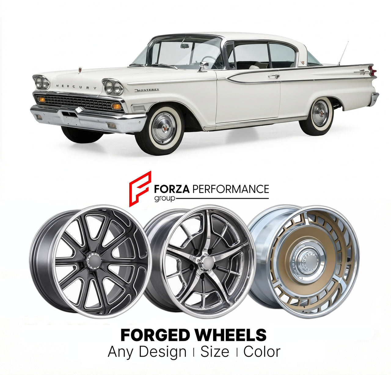 CUSTOM CLASSIC VINTAGE RESTOMOD RETRO OLD SCHOOL FORGED WHEELS RIMS for MERCURY MONTEREY 1958 - 1974
Custom forged wheels for classic American muscle cars. Ideal for restomod builds, vintage restorations, and show cars. Deep dish and retro styling available.

We manufacture premium quality forged wheels rims for Mercury Monterey 1958 - 1974 in any design, size, color.

THIS WHEEL DESIGN CAN BE CUSTOM-MADE FOR YOUR CAR IN ANY SIZE AND COLOR OPTIONS
Available in monoblock, 2-piece, 3-piece, duoblock, beadlock