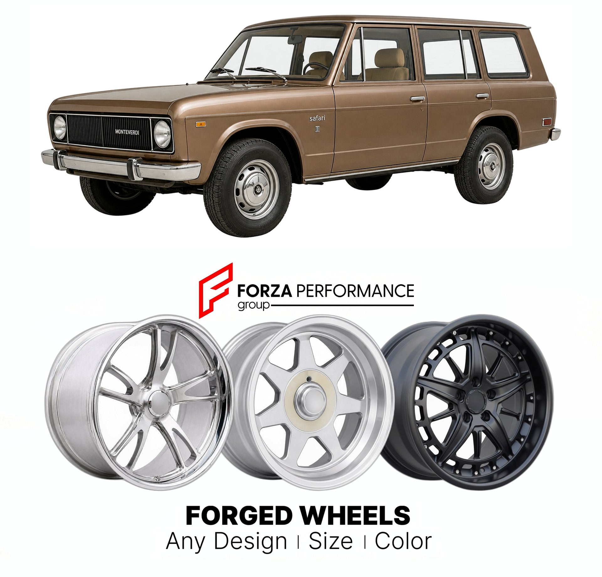 CUSTOM CLASSIC VINTAGE RESTOMOD RETRO OLD SCHOOL FORGED WHEELS RIMS for MONTEVERDI SAFARI 1976 - 1982

Custom forged wheels for Monteverdi Safari 1976 - 1982. Classic, vintage, restomod wheel designs made to order in custom sizes, offsets, colors and finishes.

We manufacture premium quality forged wheels rims for Monteverdi Safari 1976 - 1982 in any design, size, color.

THIS WHEEL DESIGN CAN BE CUSTOM-MADE FOR YOUR CAR IN ANY SIZE AND COLOR OPTIONS
Available in monoblock, 2-piece, 3-piece, duoblock, beadl