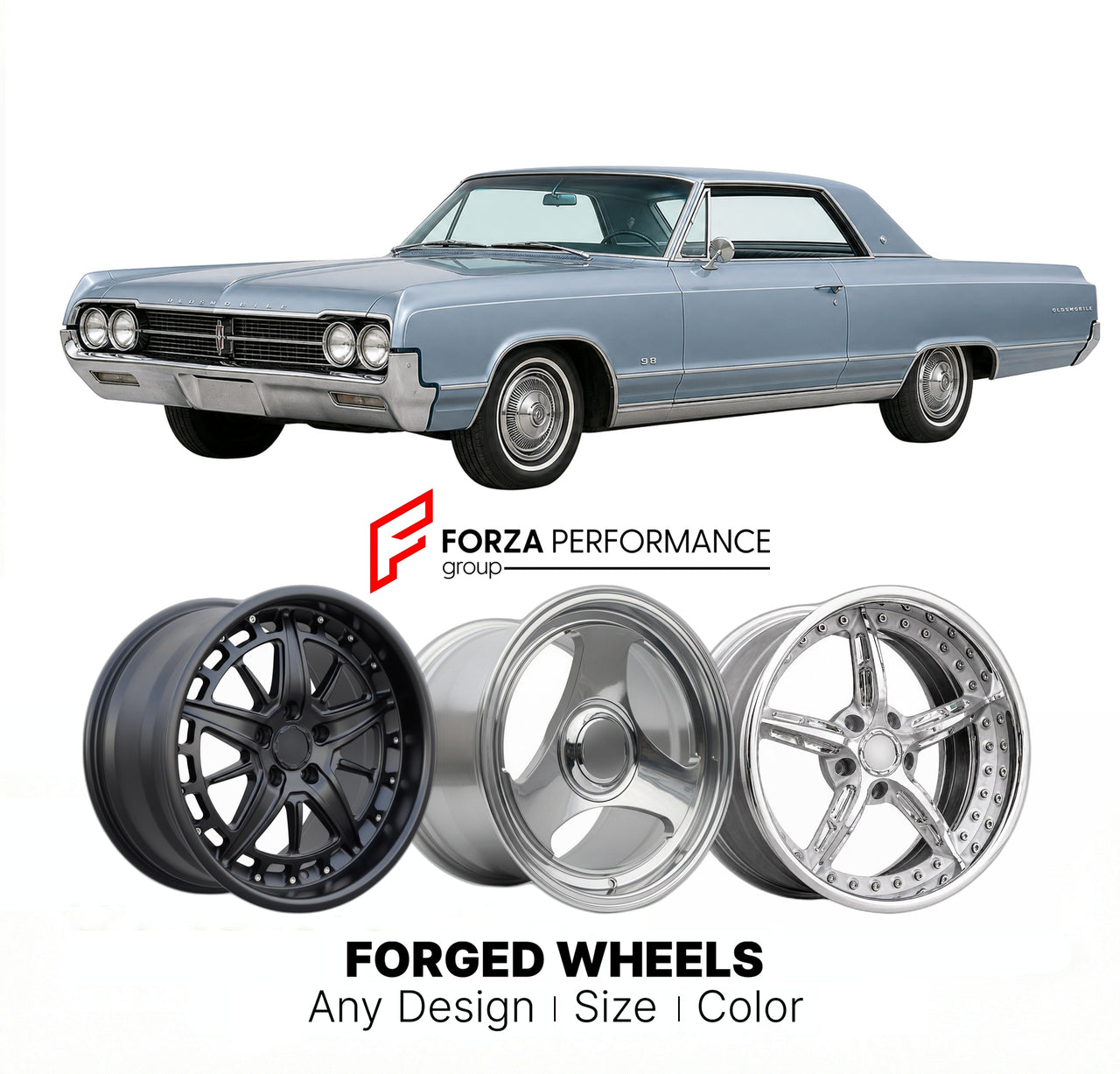 CUSTOM CLASSIC VINTAGE RESTOMOD RETRO OLD SCHOOL FORGED WHEELS RIMS for OLDSMOBILE 98 1965 - 1970
Custom forged wheels for classic American muscle cars. Ideal for restomod builds, vintage restorations, and show cars. Deep dish and retro styling available.

We manufacture premium quality forged wheels rims for Oldsmobile 98 1965 - 1970 in any design, size, color.

THIS WHEEL DESIGN CAN BE CUSTOM-MADE FOR YOUR CAR IN ANY SIZE AND COLOR OPTIONS
Available in monoblock, 2-piece, 3-piece, duoblock, beadlock
3D wh